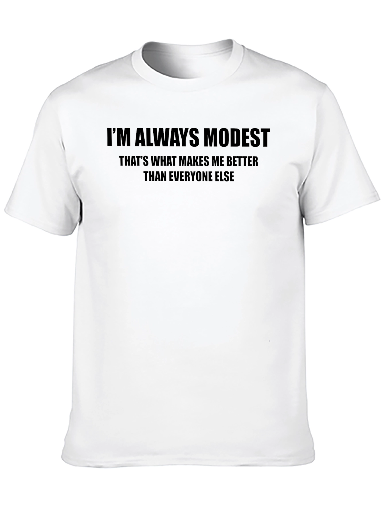 Im Always Modest Graphic Tee