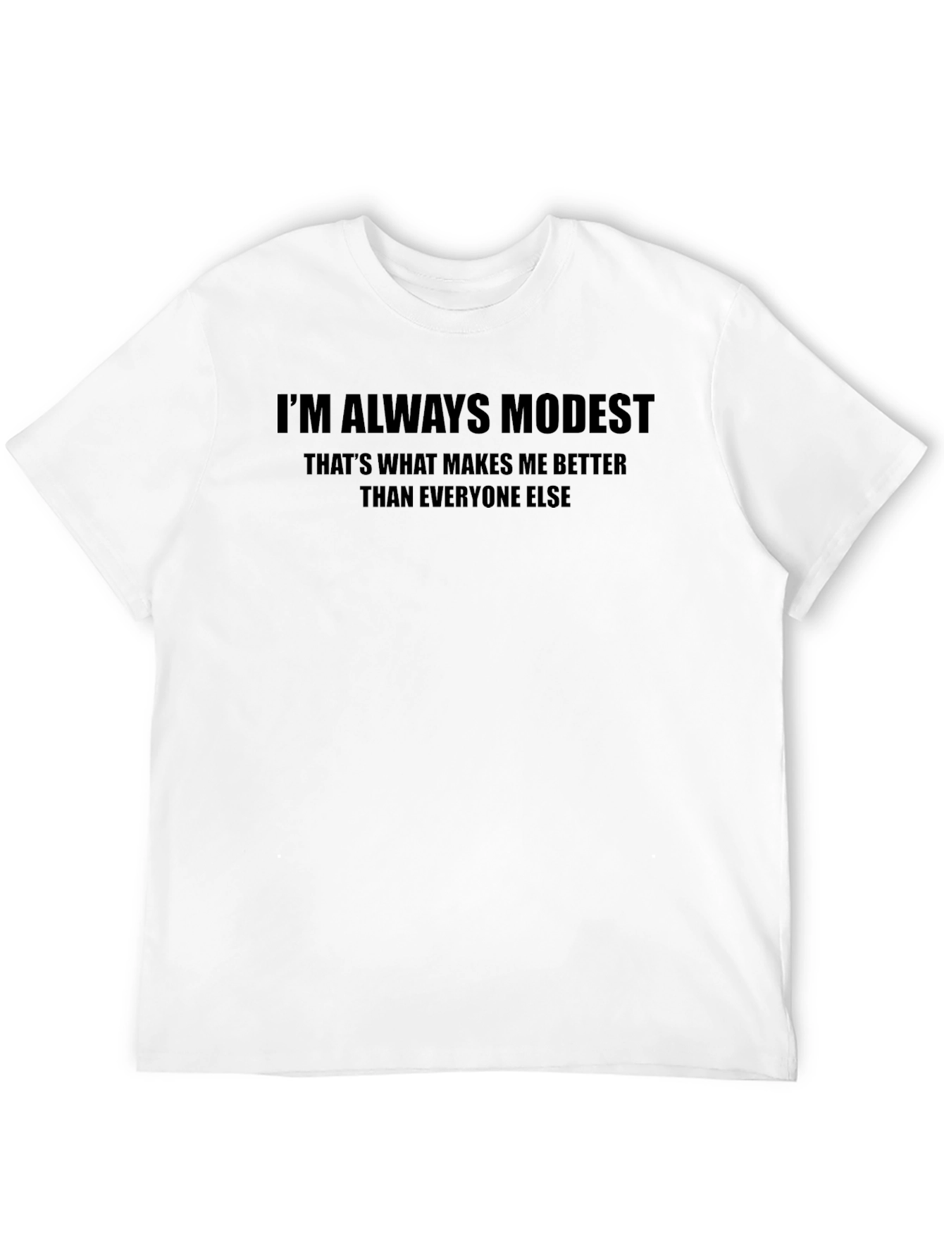 Im Always Modest Graphic Tee