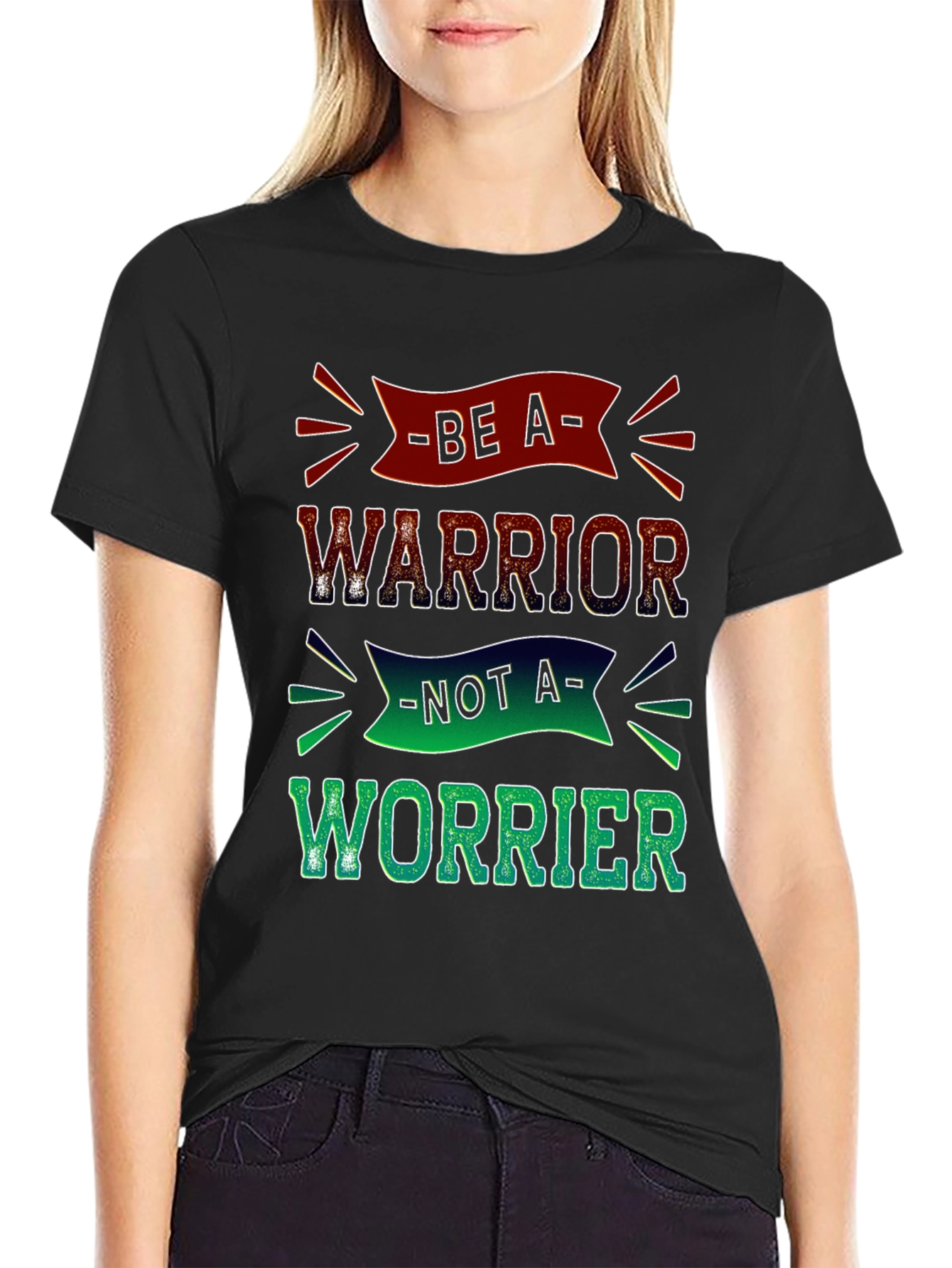 Be a Warrior T-Shirt - Motivational Graphic Tee