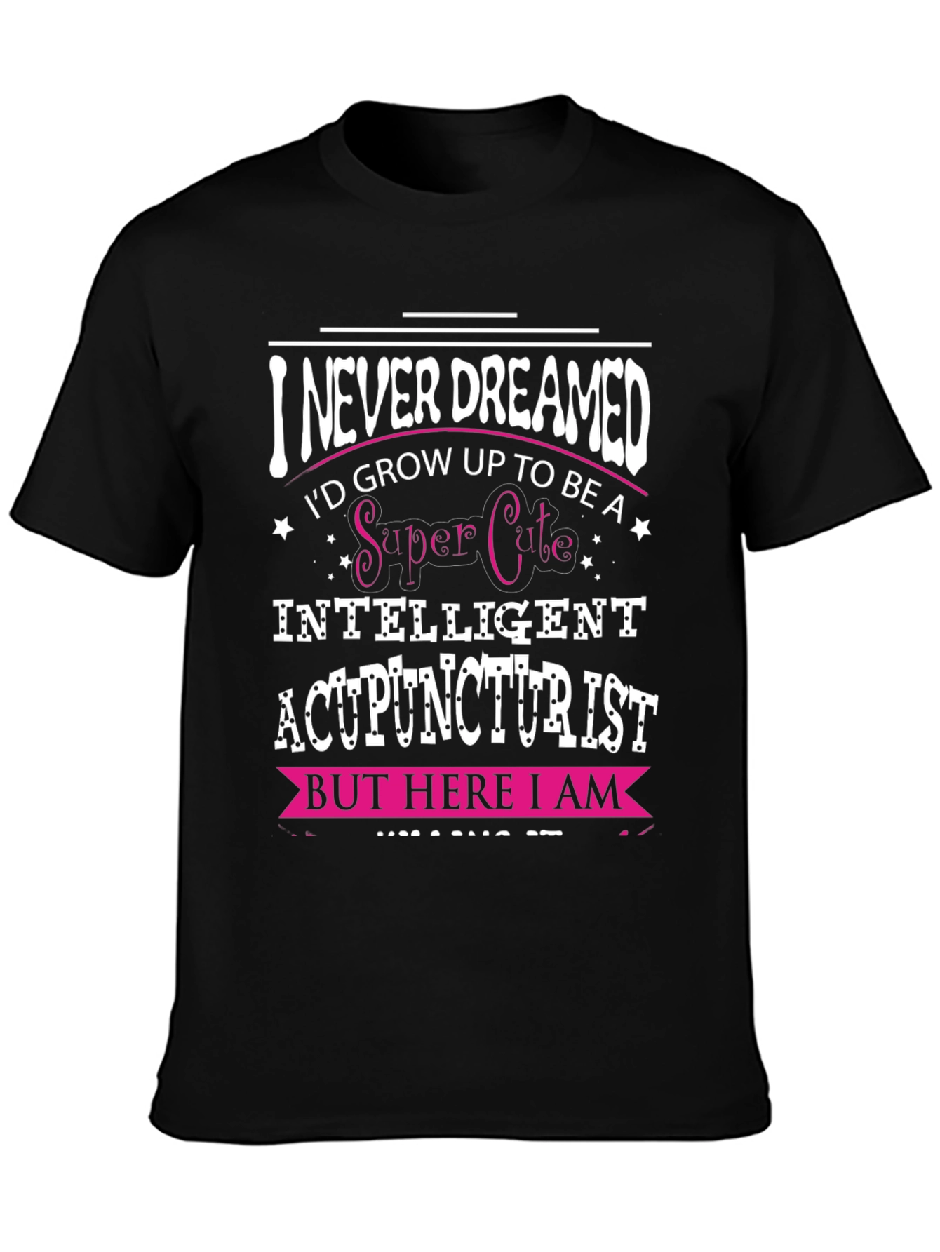 Super Cute Acupuncturist T-Shirt