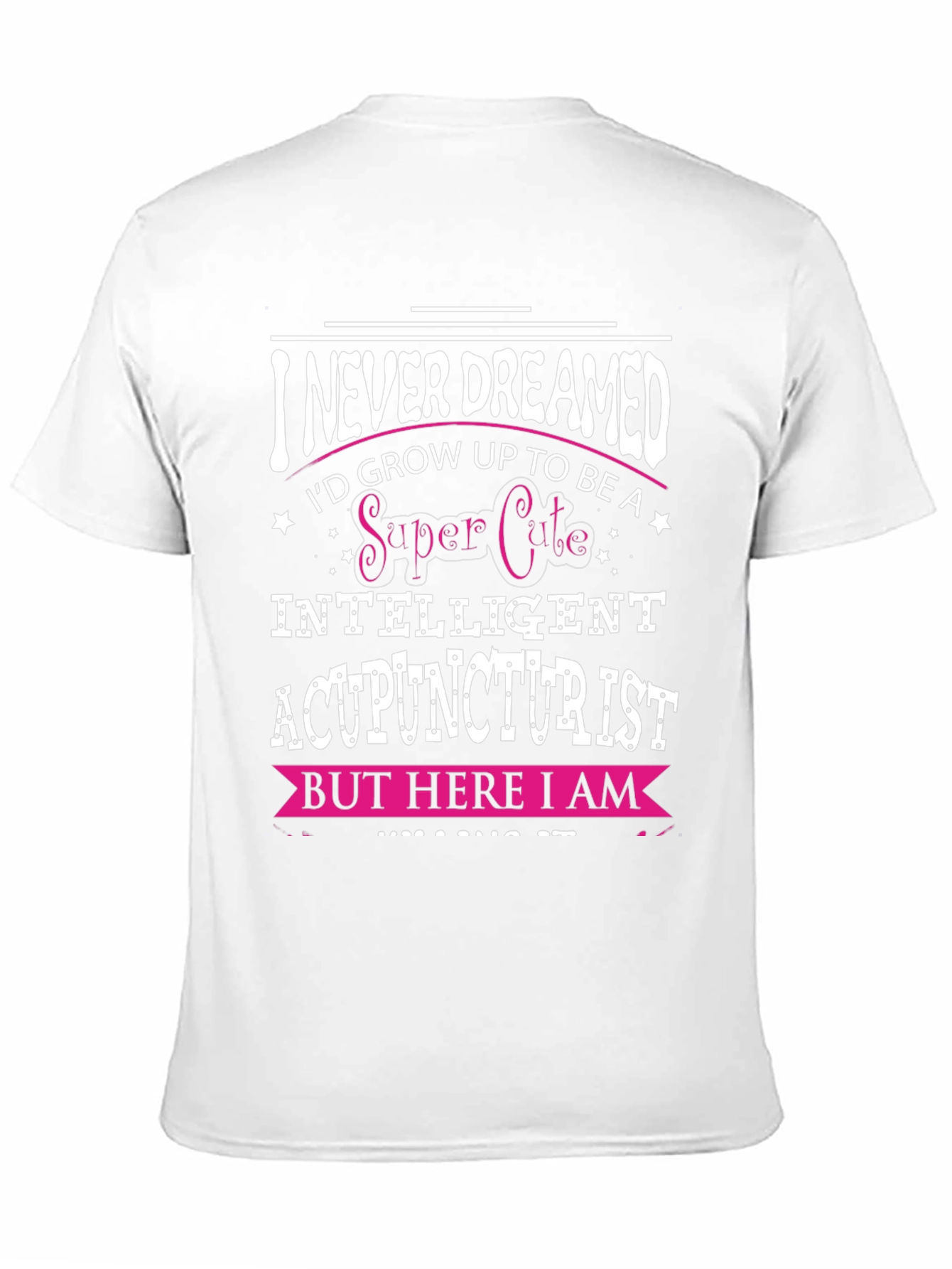 Super Cute Acupuncturist T-Shirt