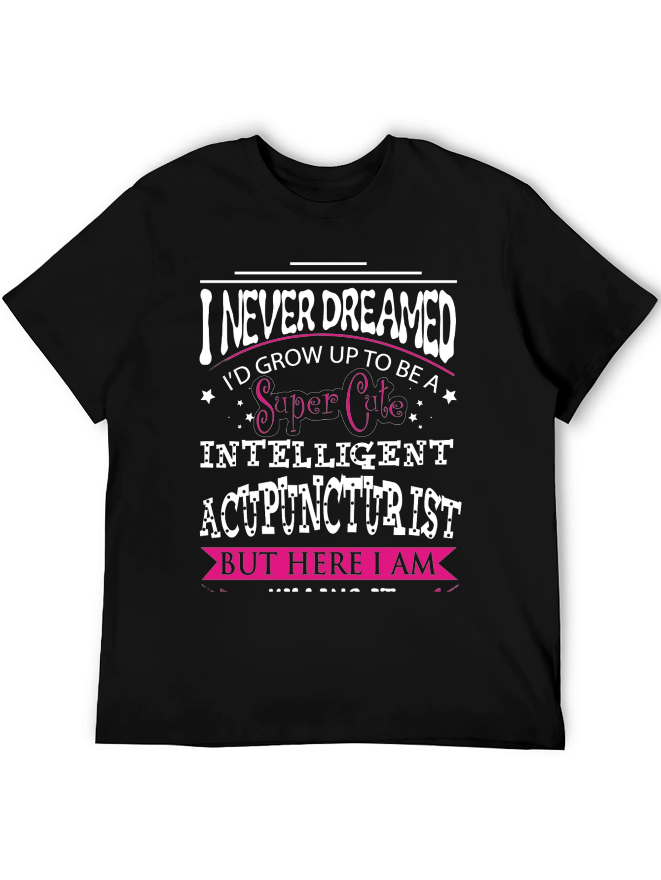 Super Cute Acupuncturist T-Shirt