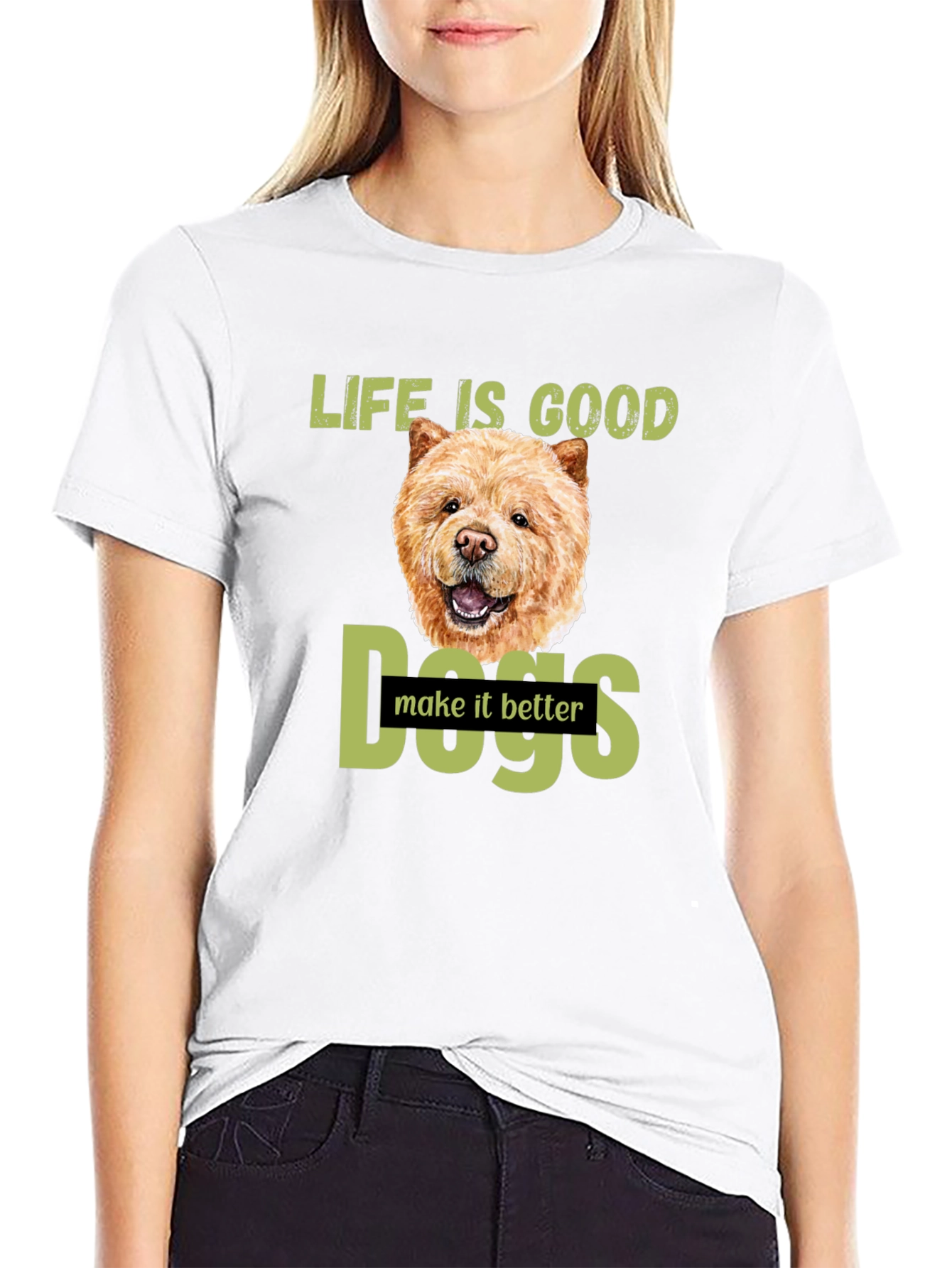 Life Is Good Dogs Make It Better T-Shirt – Chow Chow Dog Lover Tee