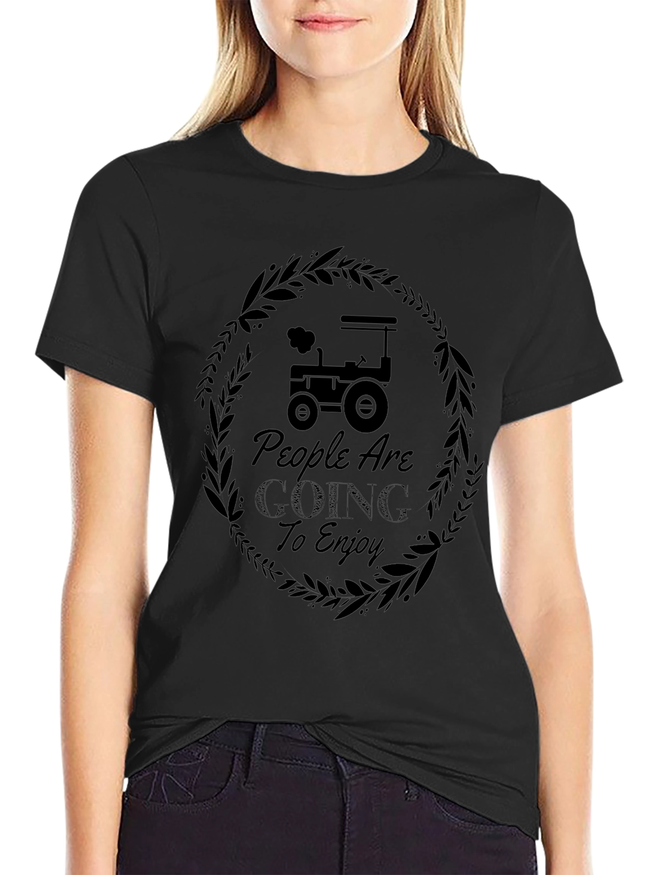 People Are Going To Enjoy Tractor Graphic Tee