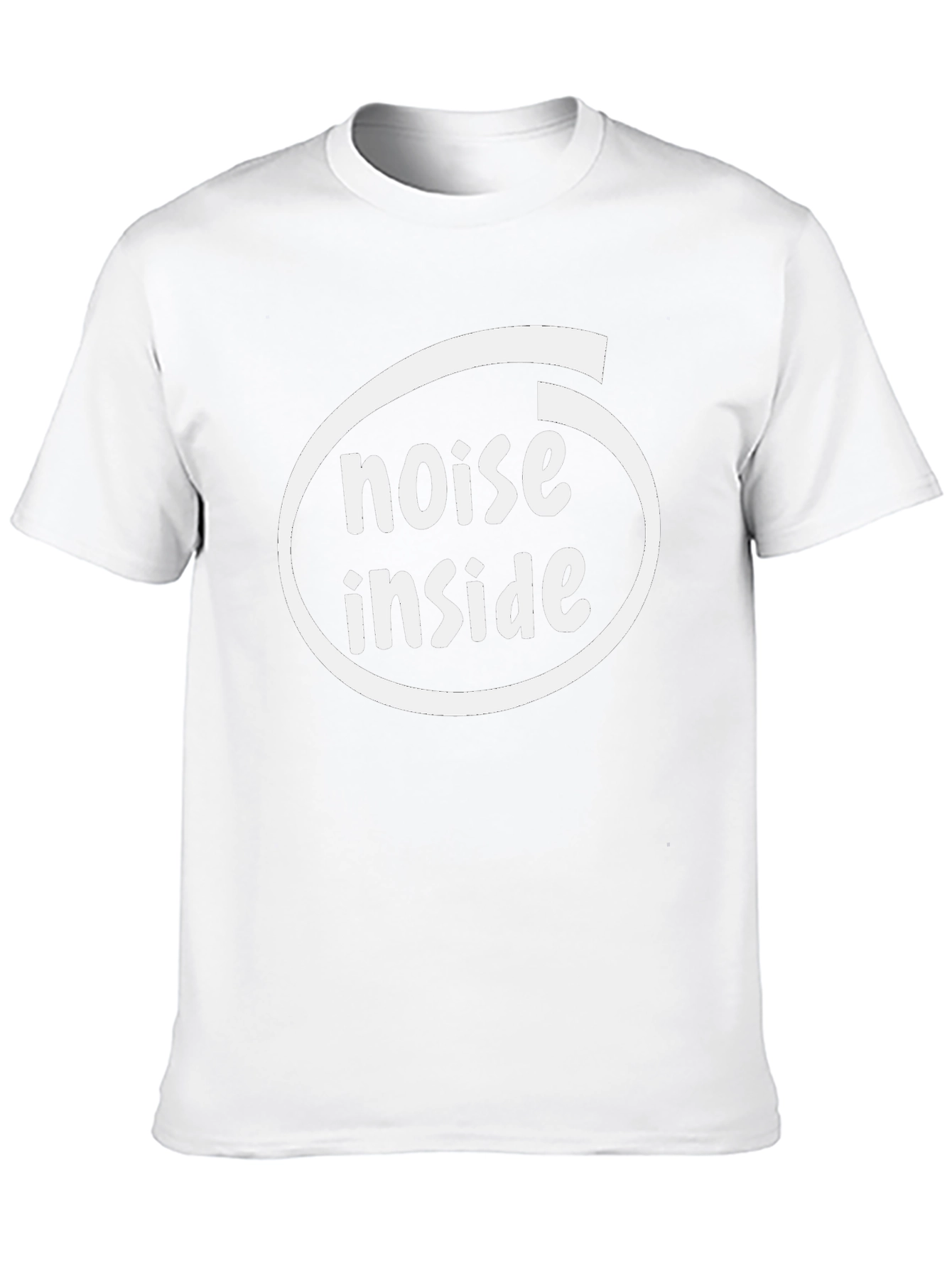 Noise Inside T-Shirt - Funny Graphic Tee