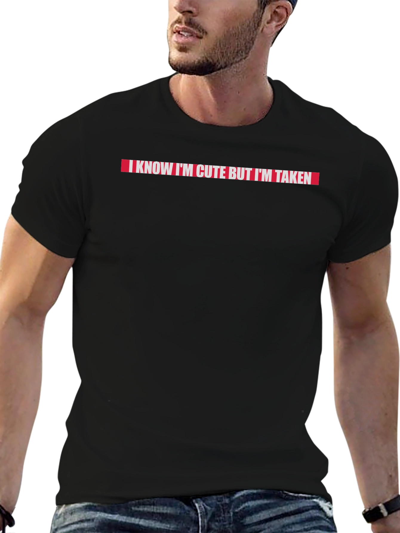 I Know Im Cute But Im Taken T-Shirt