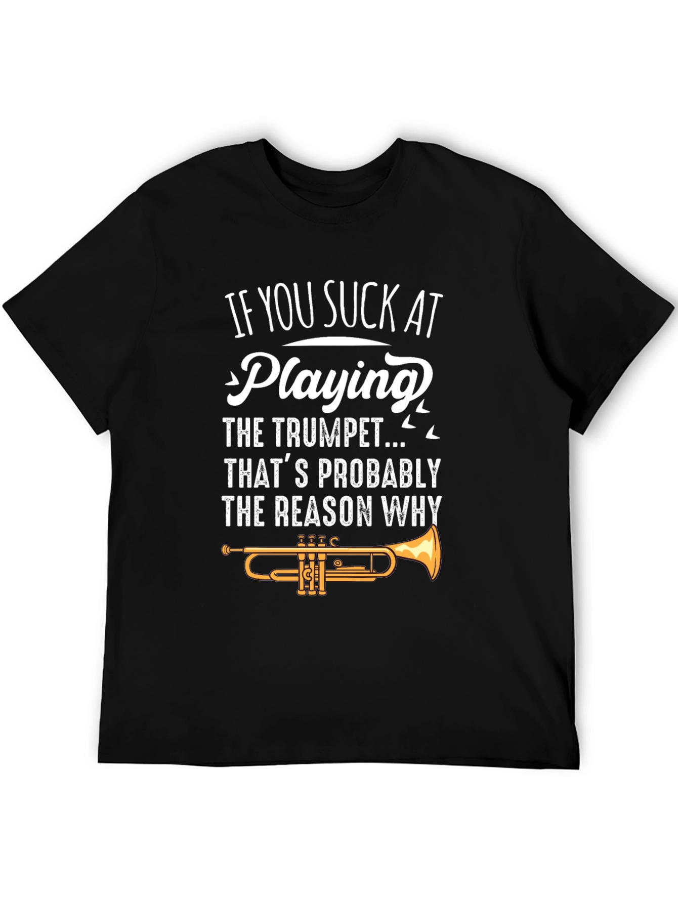 Trumpet Player T-Shirt - Funny Music Tee