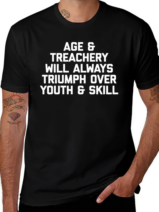 Age & Treachery T-Shirt