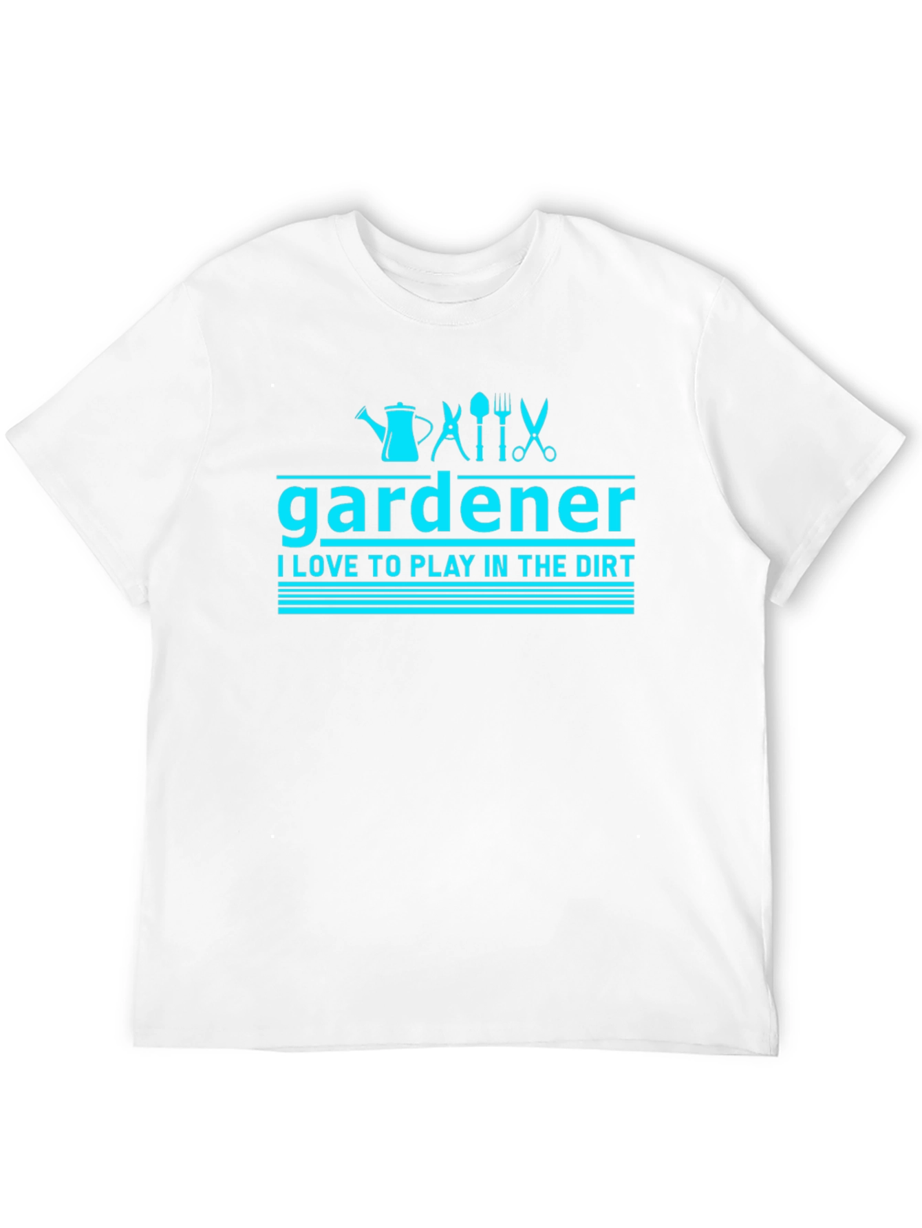 Gardener T-Shirt: Love to Play in the Dirt