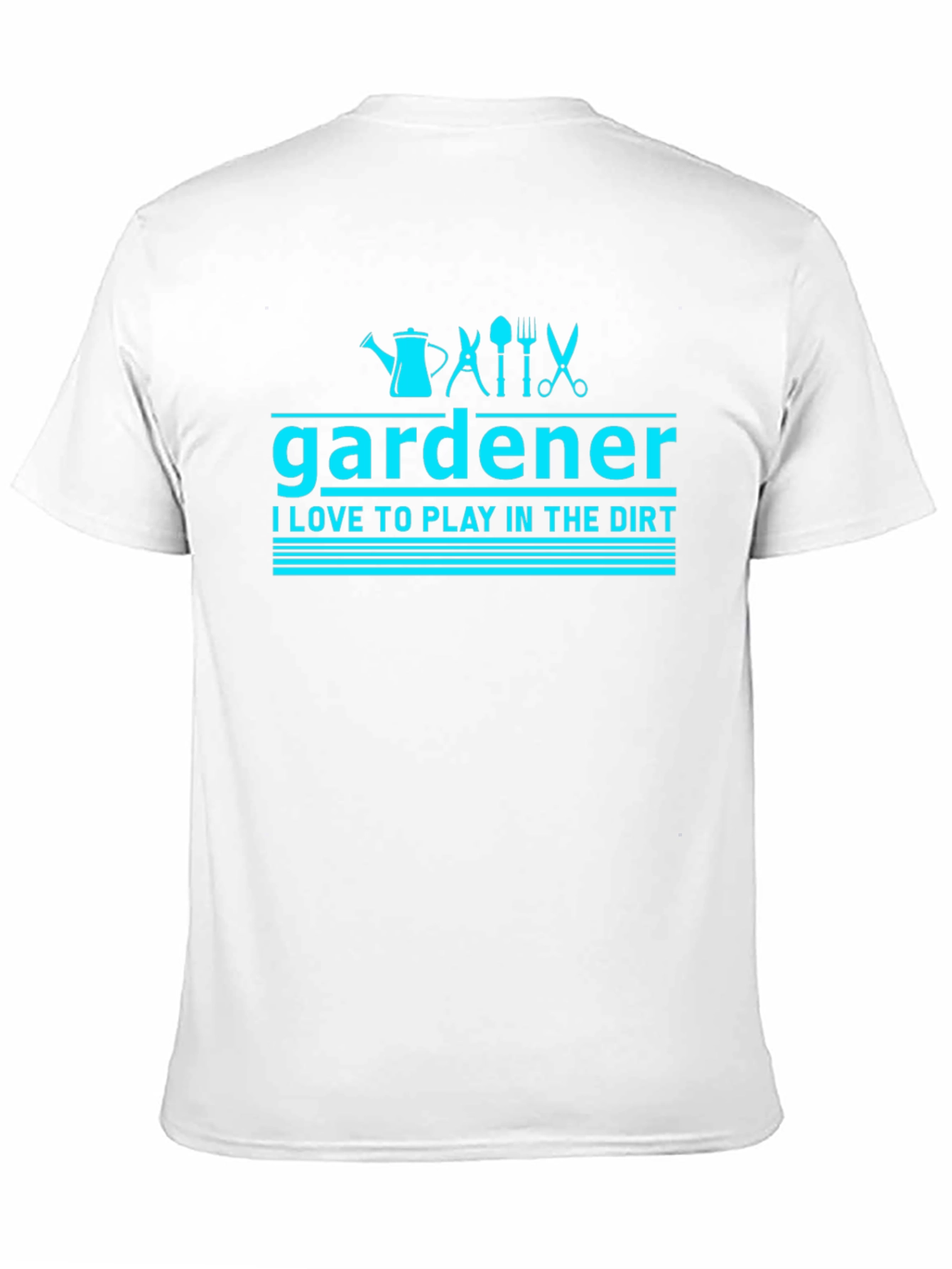 Gardener T-Shirt: Love to Play in the Dirt