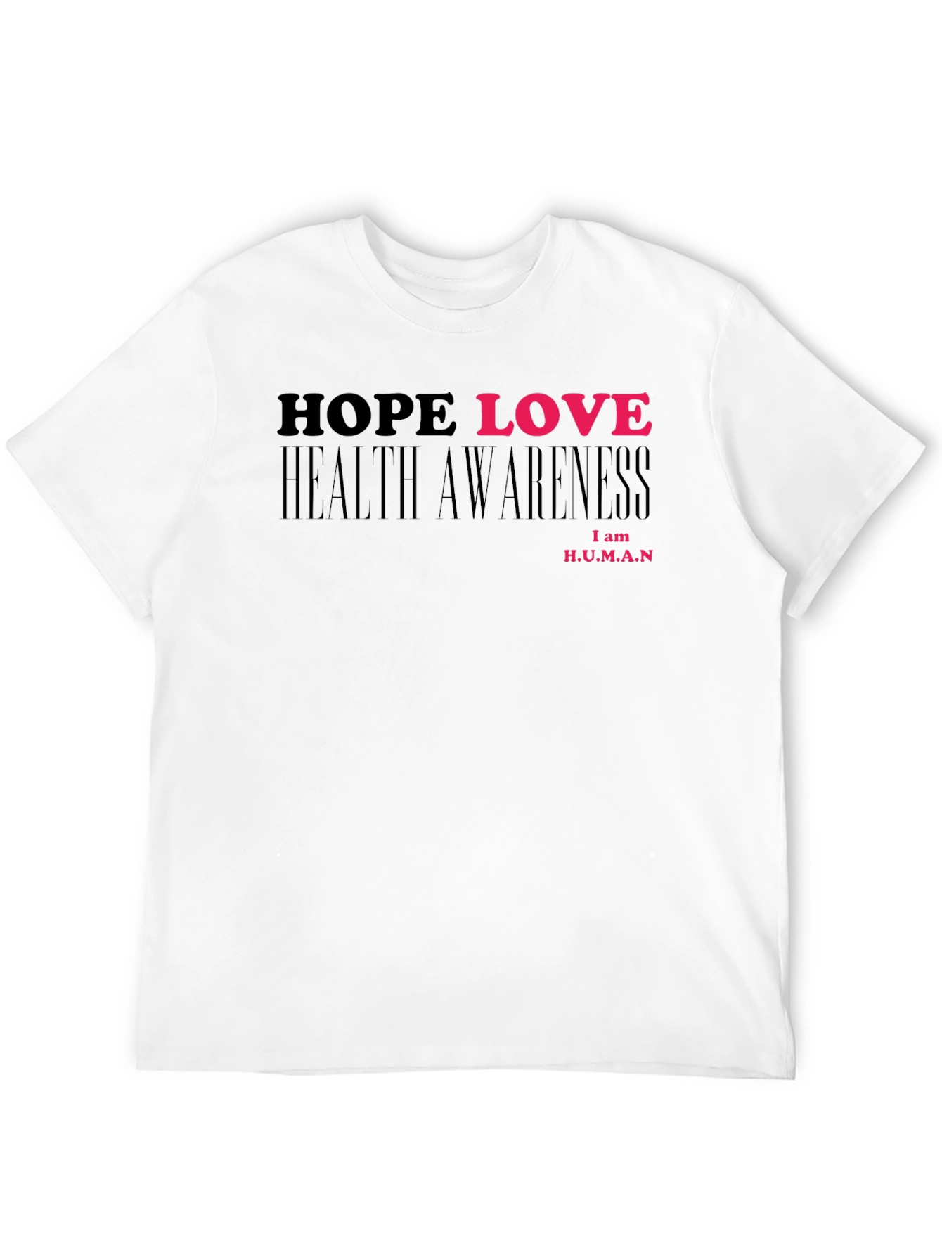 Hope Love Health Awareness T-Shirt