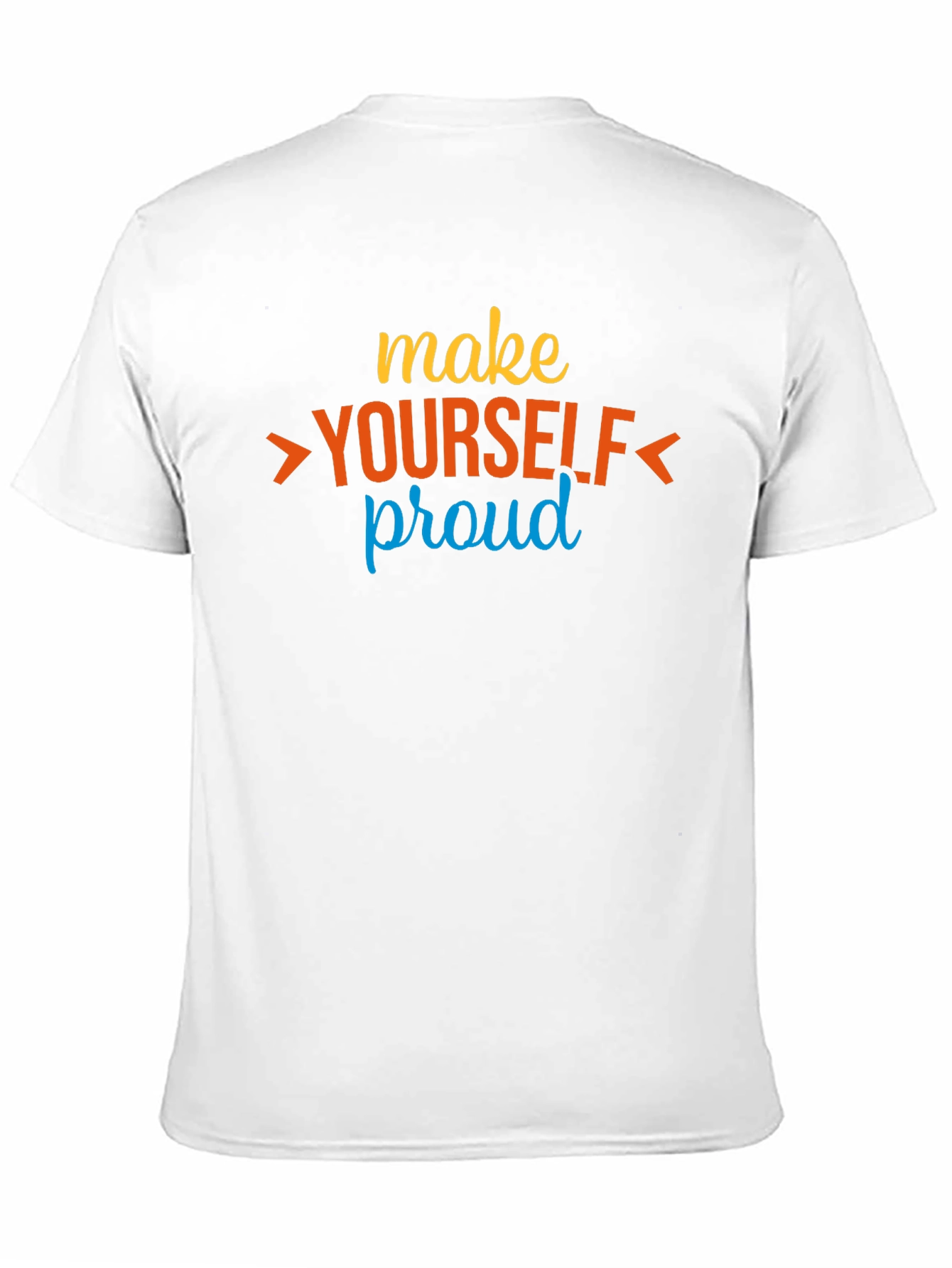 Make Yourself Proud Graphic Tee