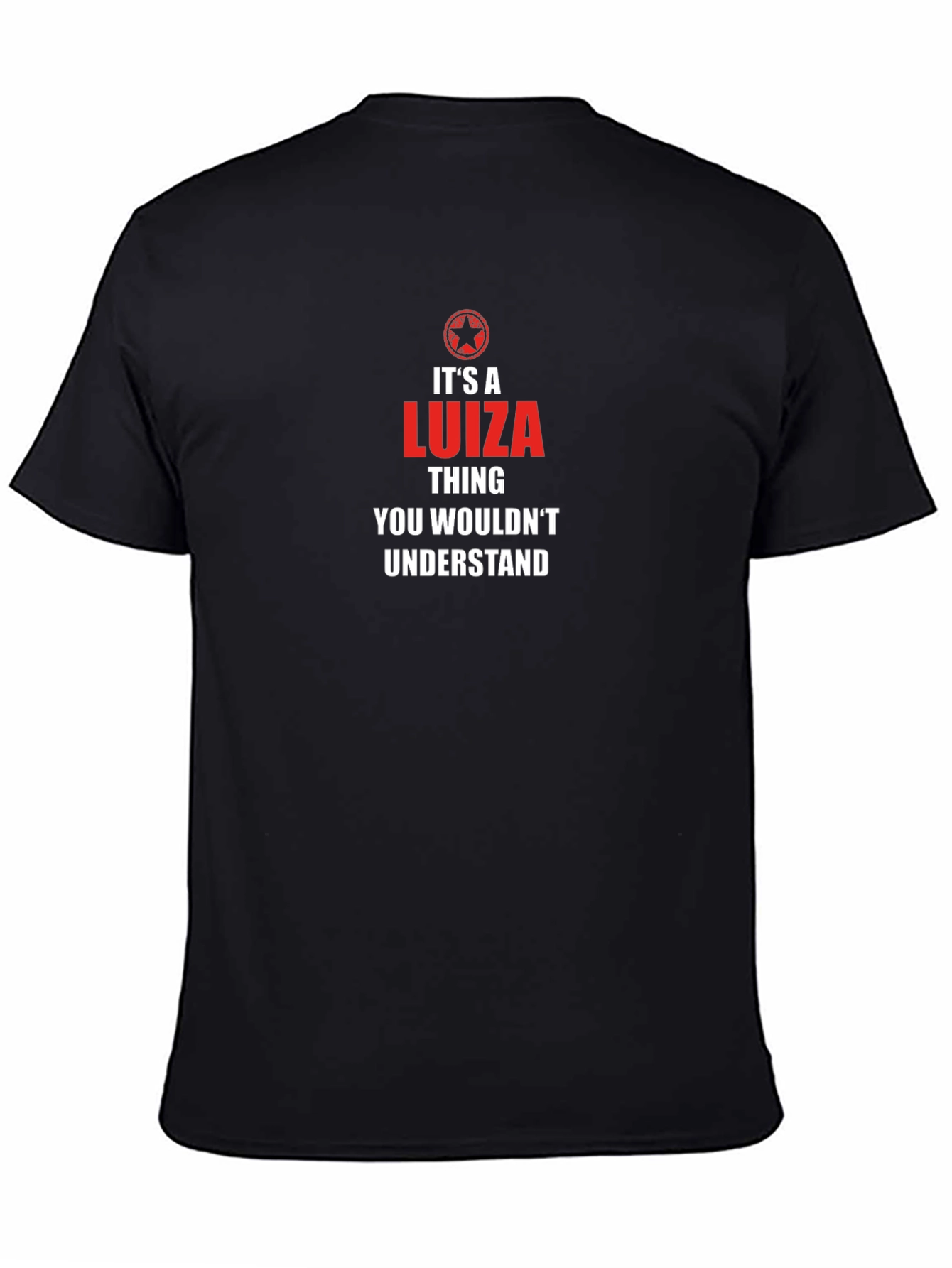 Its a Luiza Thing T-Shirt - You Wouldnt Understand