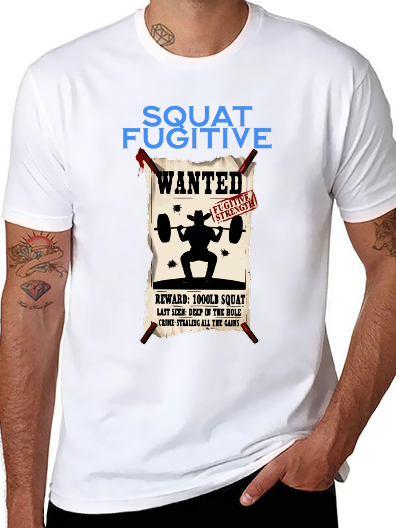 Squat Fugitive Wanted T-Shirt - Gym & Weightlifting Apparel