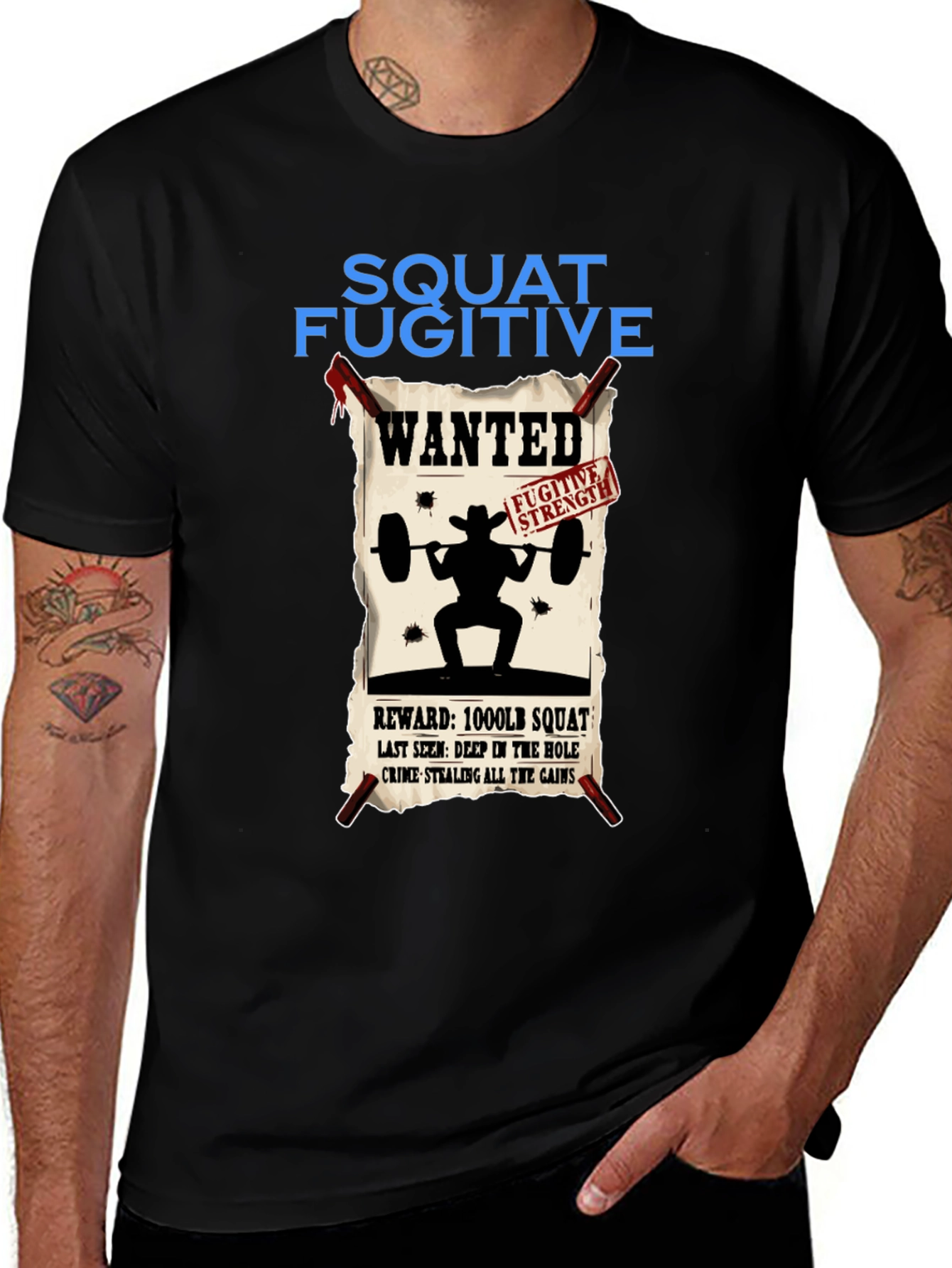 Squat Fugitive Wanted T-Shirt - Gym & Weightlifting Apparel