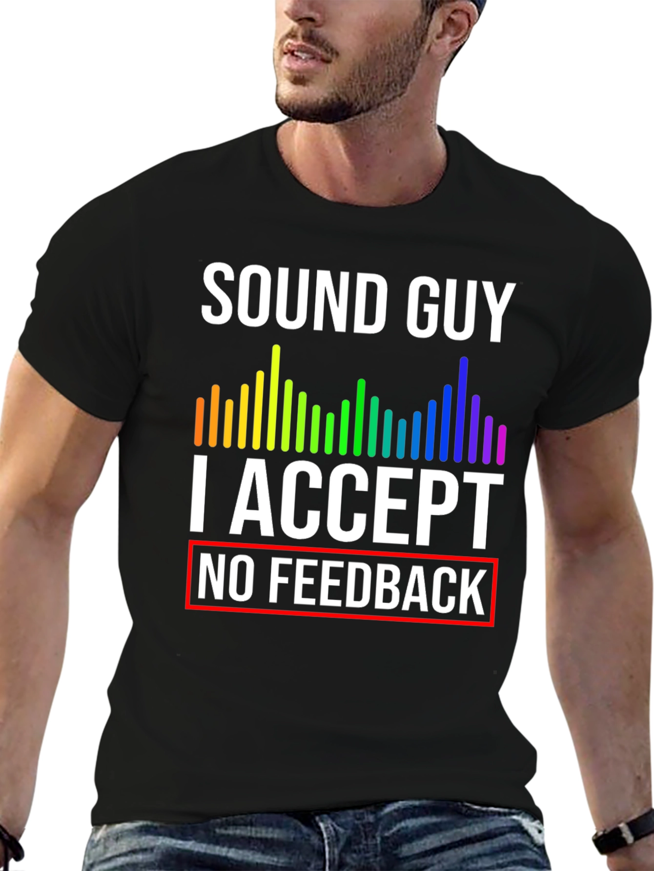 Sound Guy Graphic T-Shirt - No Feedback