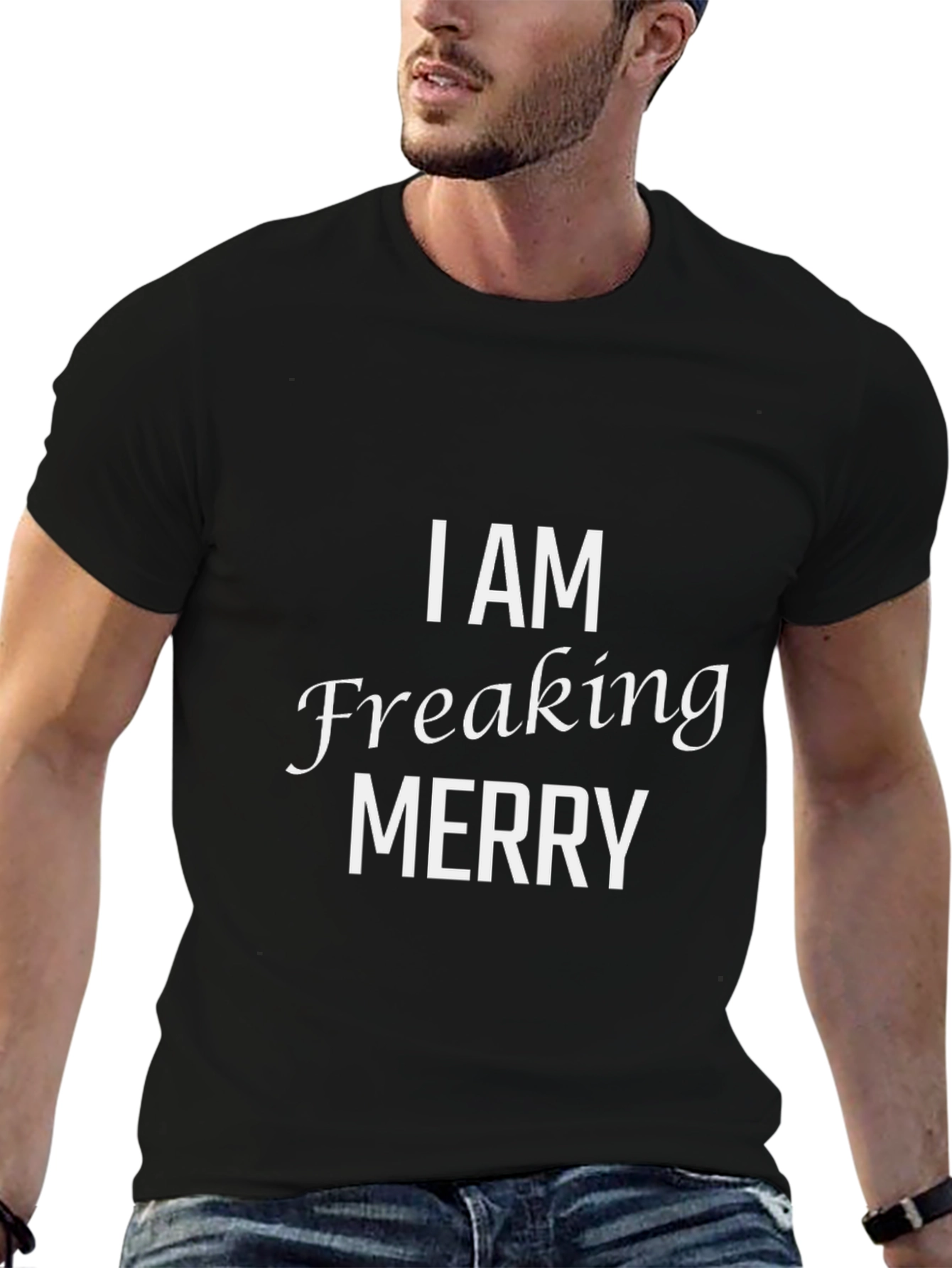 I AM Freaking Merry Graphic T-Shirt