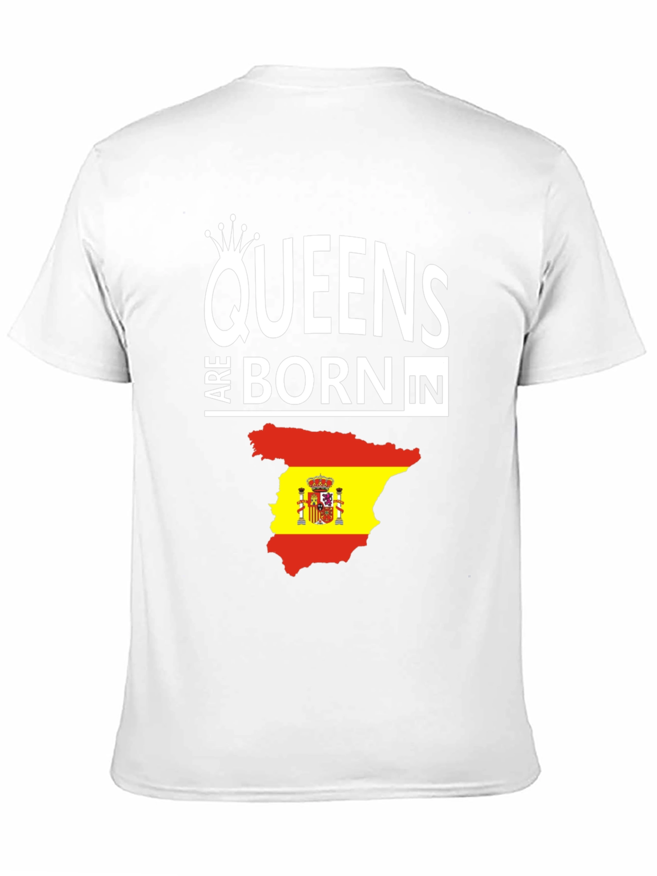 Queens Born In Spain T-Shirt