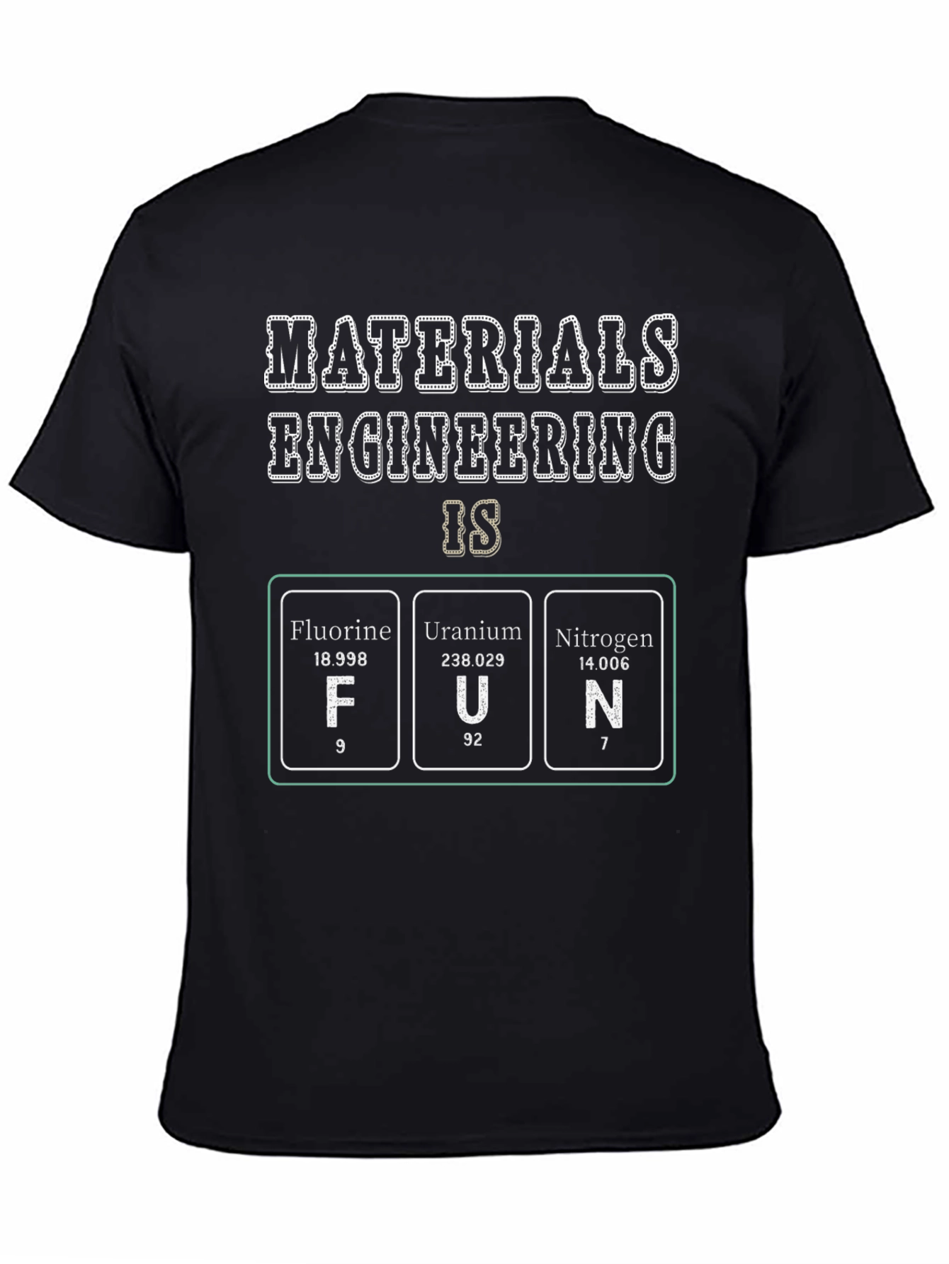 Materials Engineering is Fun T-Shirt