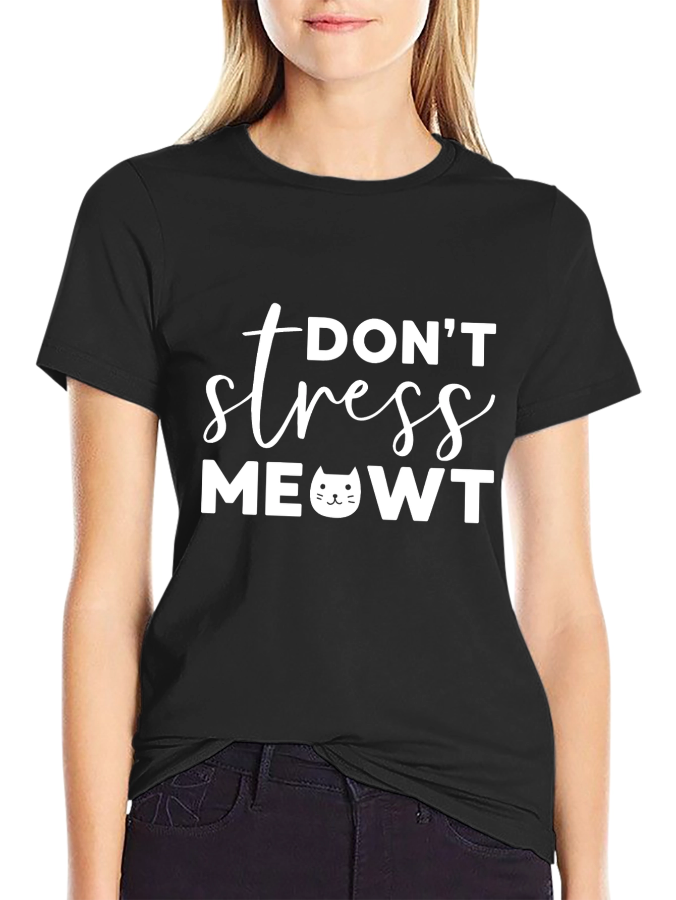 Dont Stress MeOWT T-Shirt