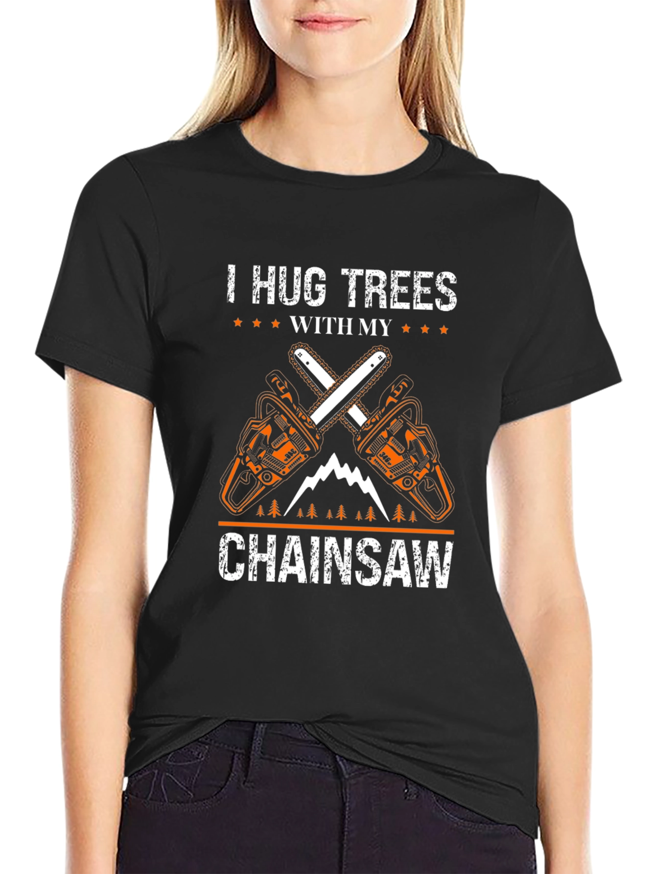 I Hug Trees With My Chainsaw Black T-Shirt