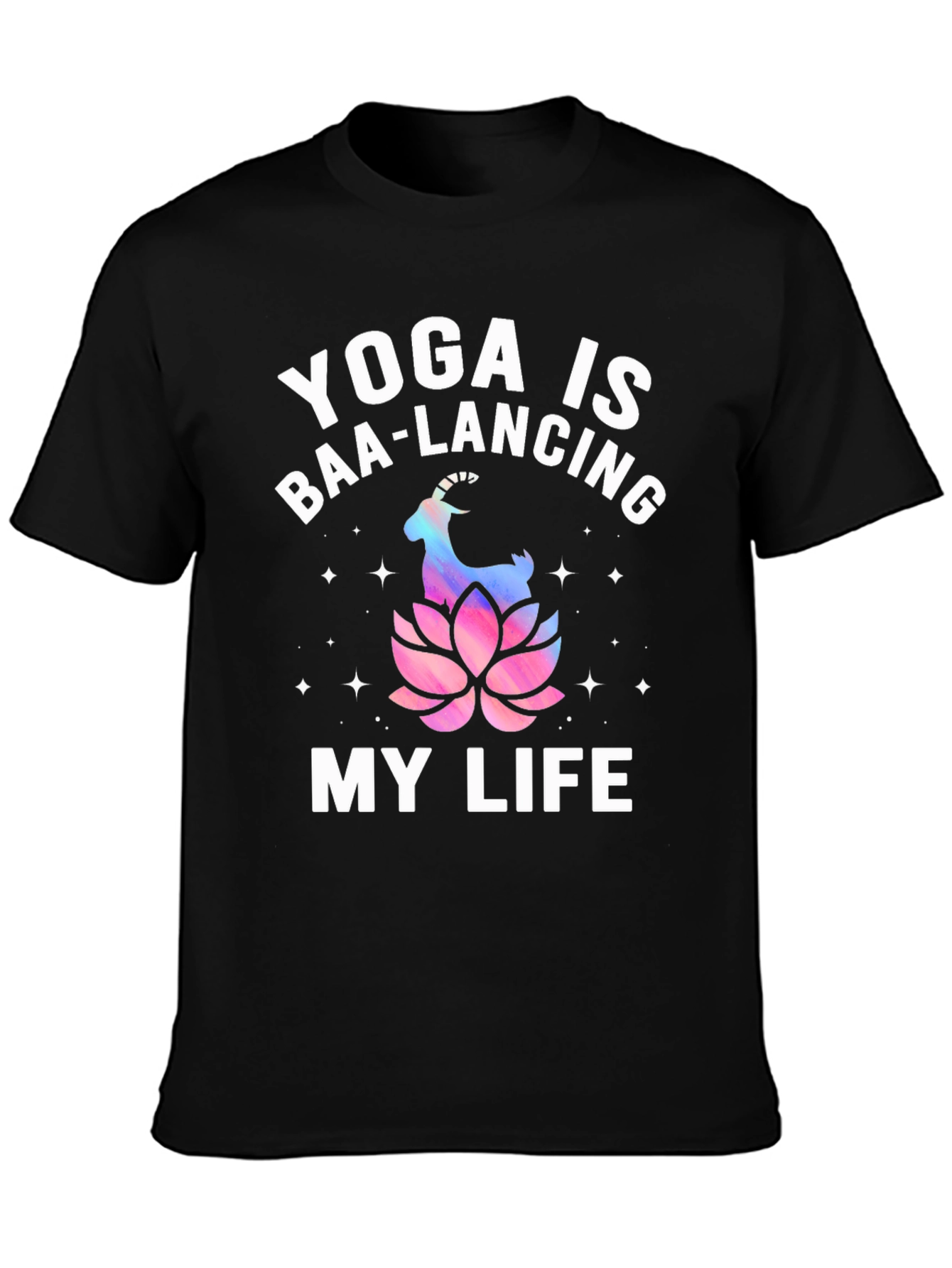 Yoga is Baa-Lancing My Life T-Shirt - Black