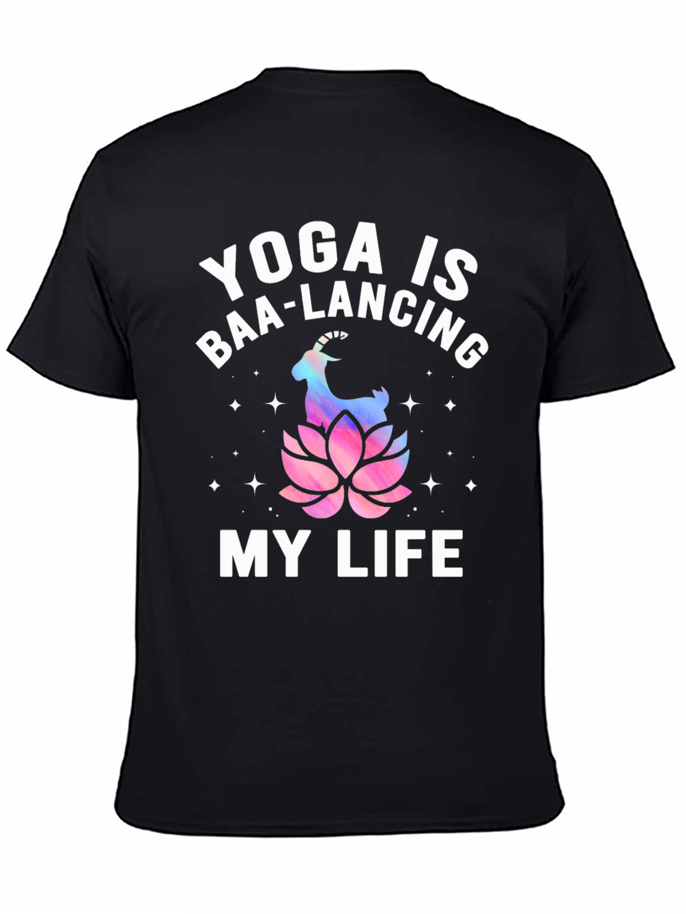 Yoga is Baa-Lancing My Life T-Shirt - Black