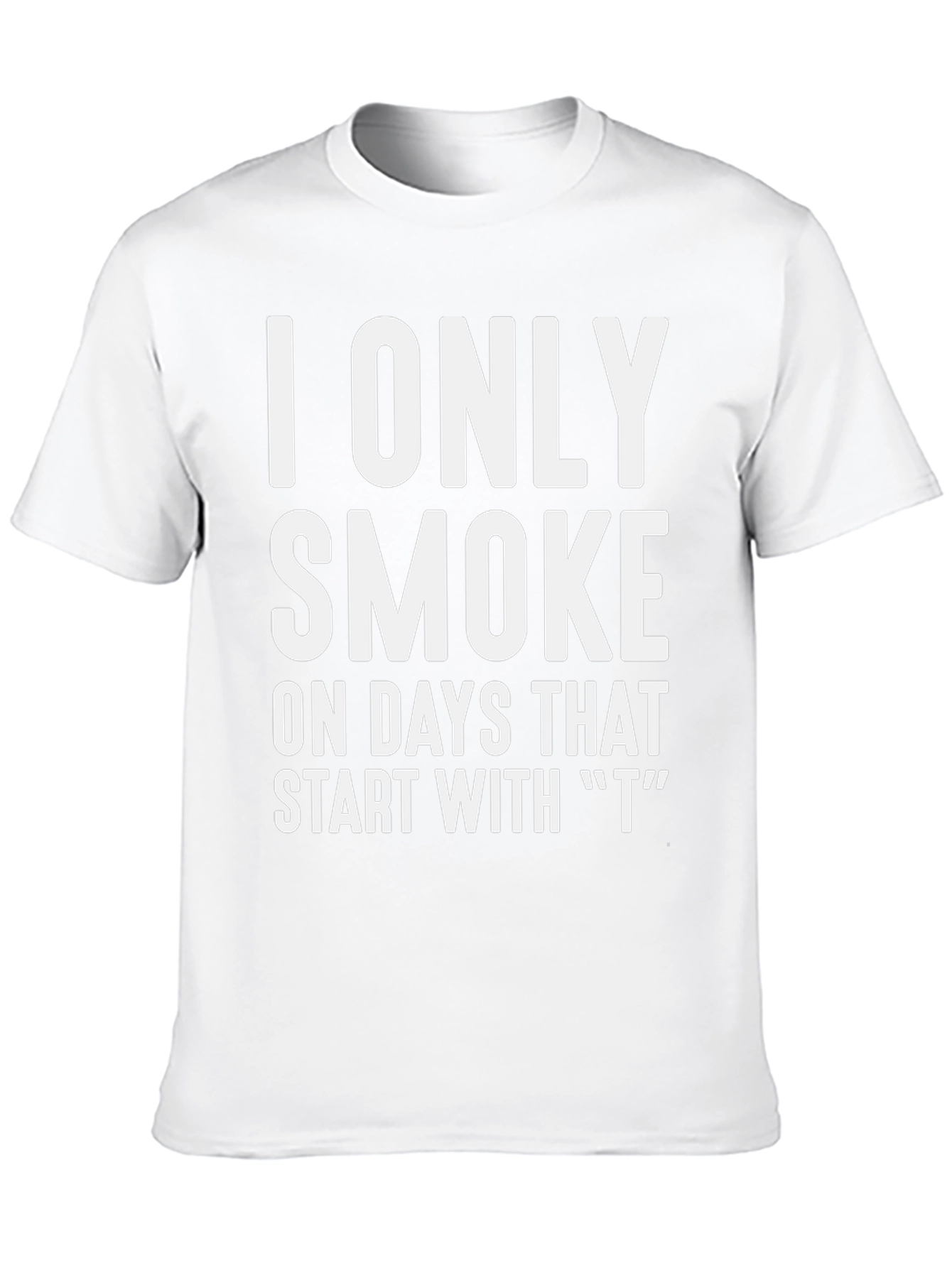 Humorous I Only Smoke Graphic T-Shirt