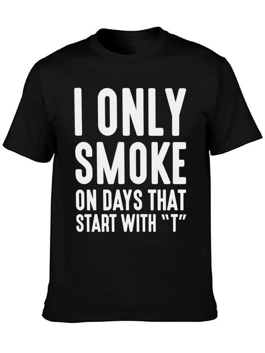 Humorous I Only Smoke Graphic T-Shirt