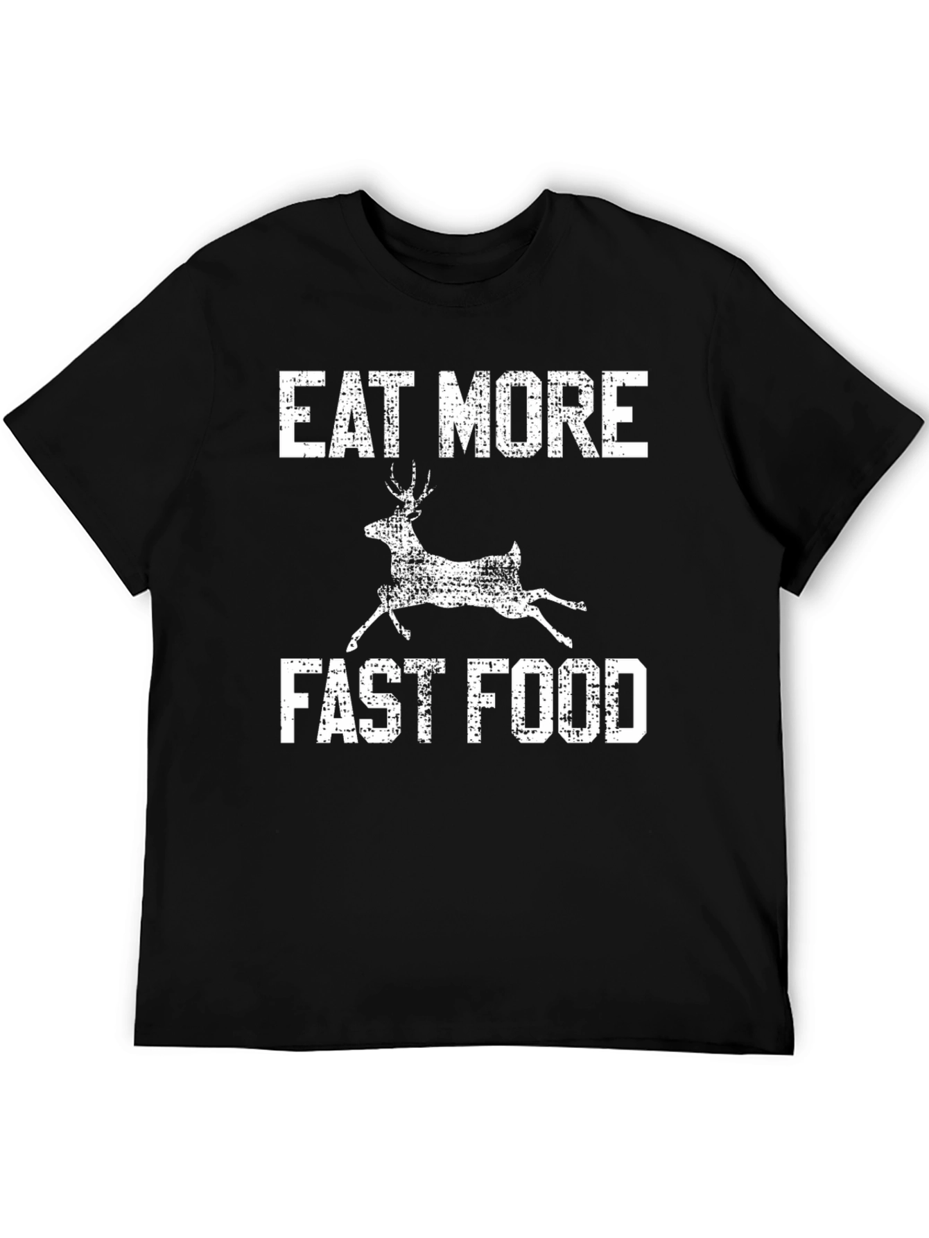 Eat More Fast Food Deer Graphic Tee