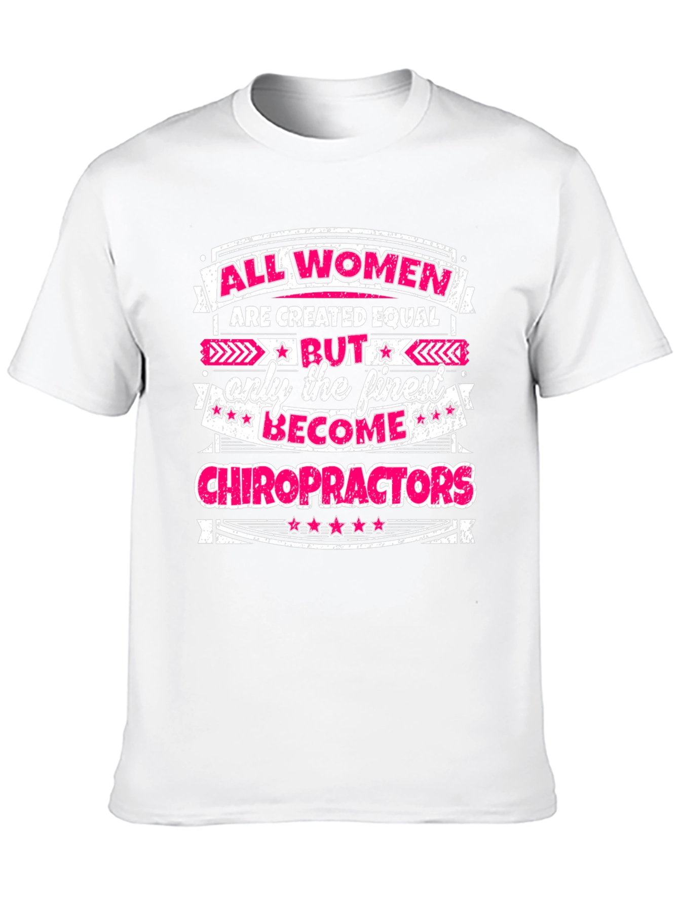 Finest Chiropractors Womens T-Shirt