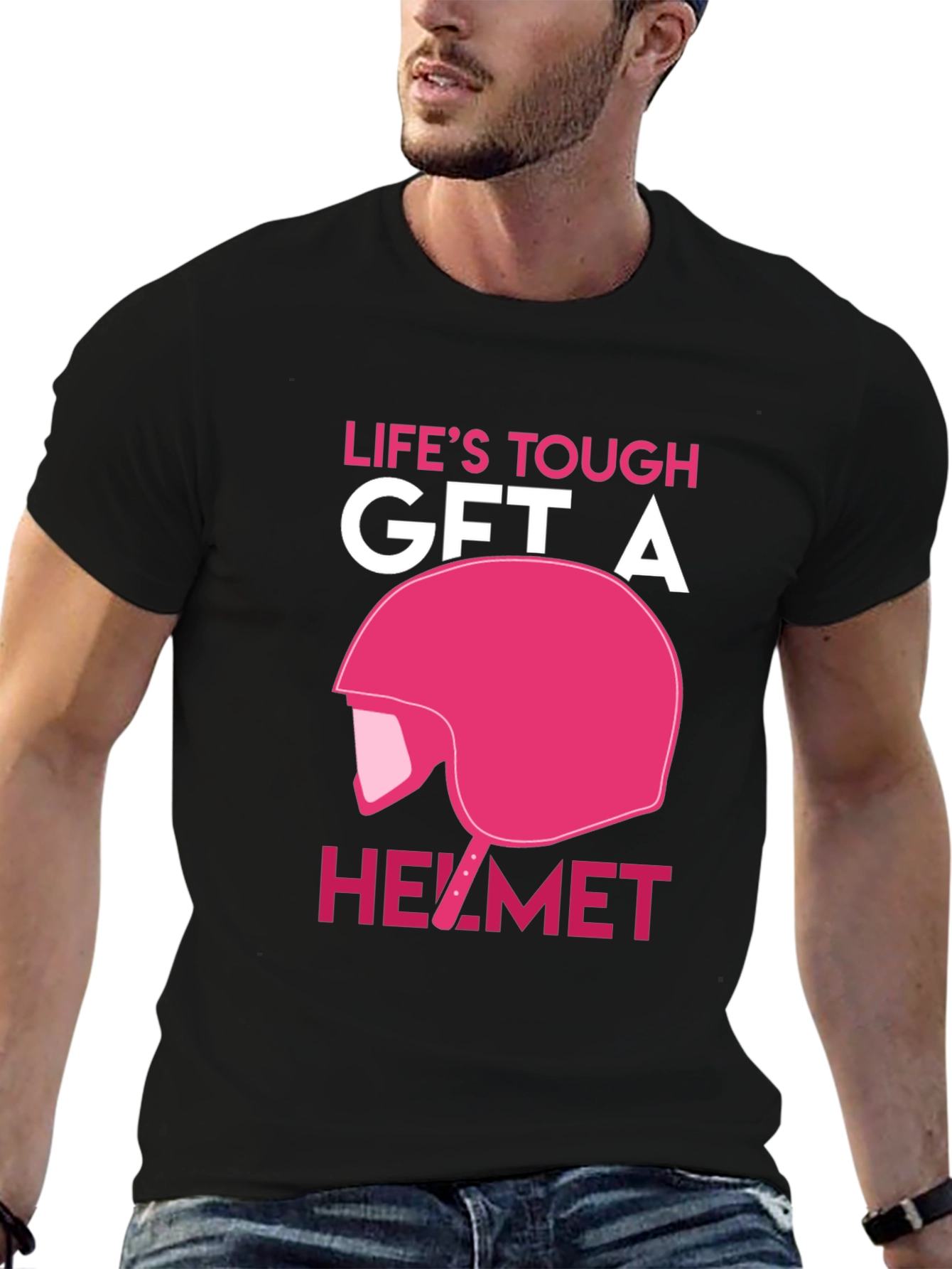 Lifes Tough Get A Helmet T-Shirt
