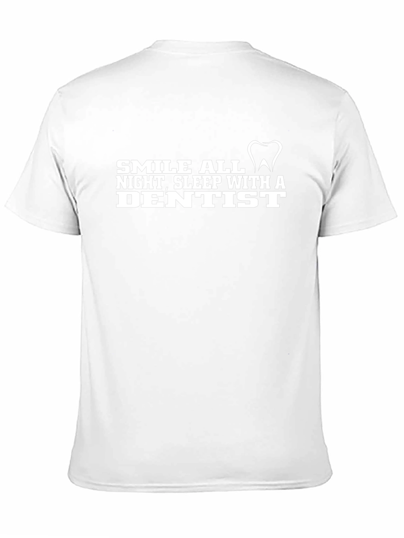 Smile All Night Dentist T-Shirt