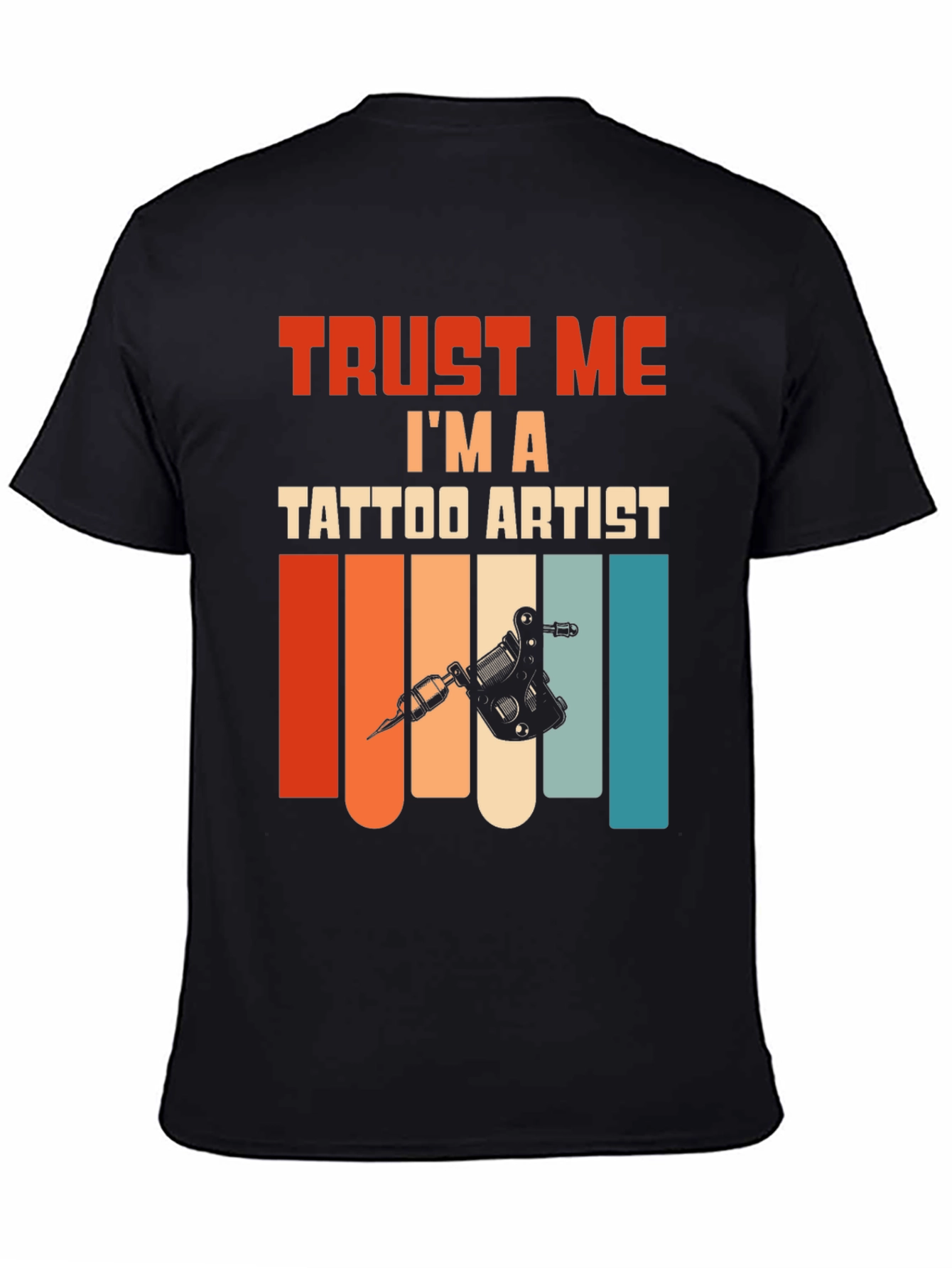 Trust Me Im A Tattoo Artist T-Shirt