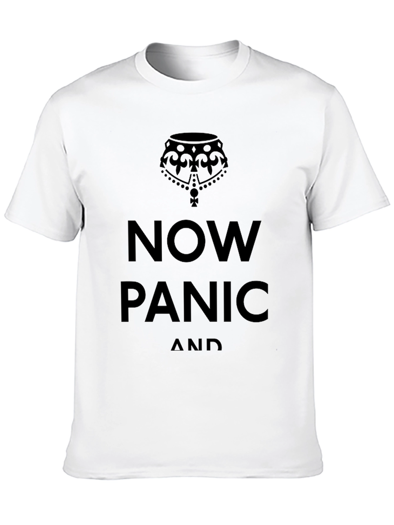 Now Panic and Freak Out T-Shirt