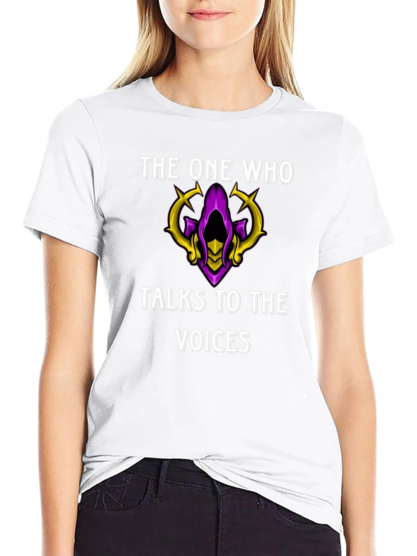 The One Who Talks to the Voices T-Shirt