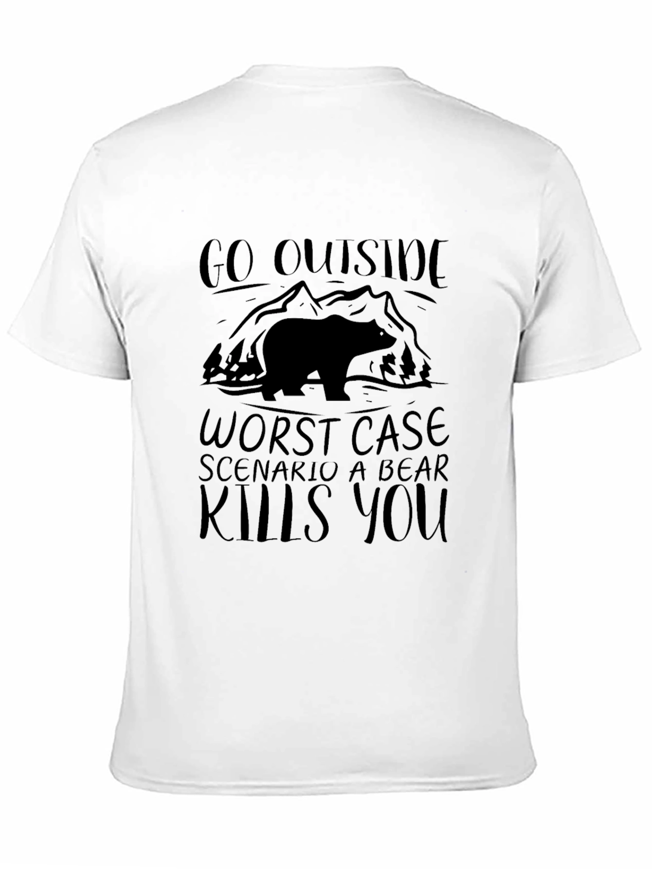 Go Outside Bear Kills You Black Tee