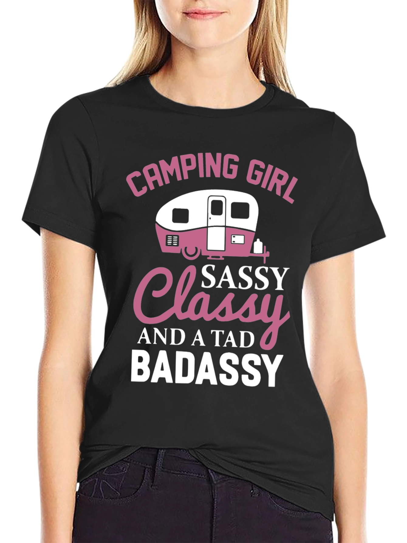 Camping Girl Sassy Classy Badassy T-Shirt