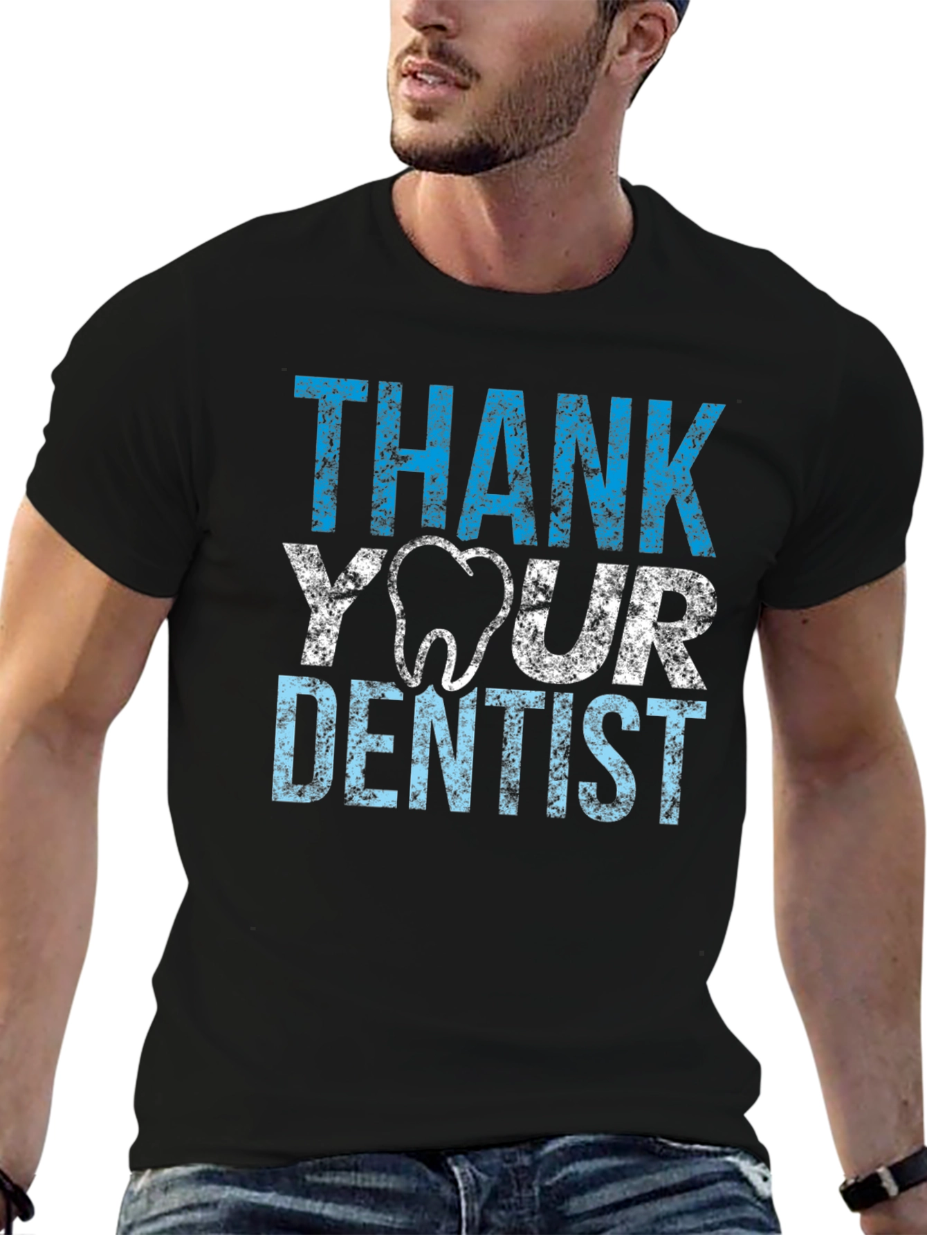 Thank Your Dentist T-Shirt - Novelty Tee