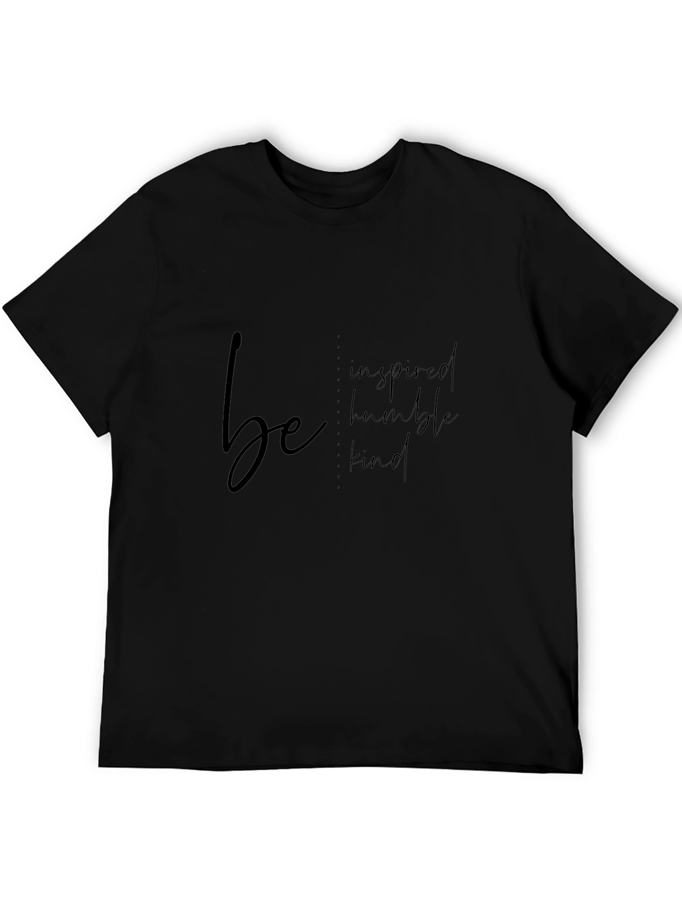 Be Inspired T-Shirt - Humble Kind Motivation