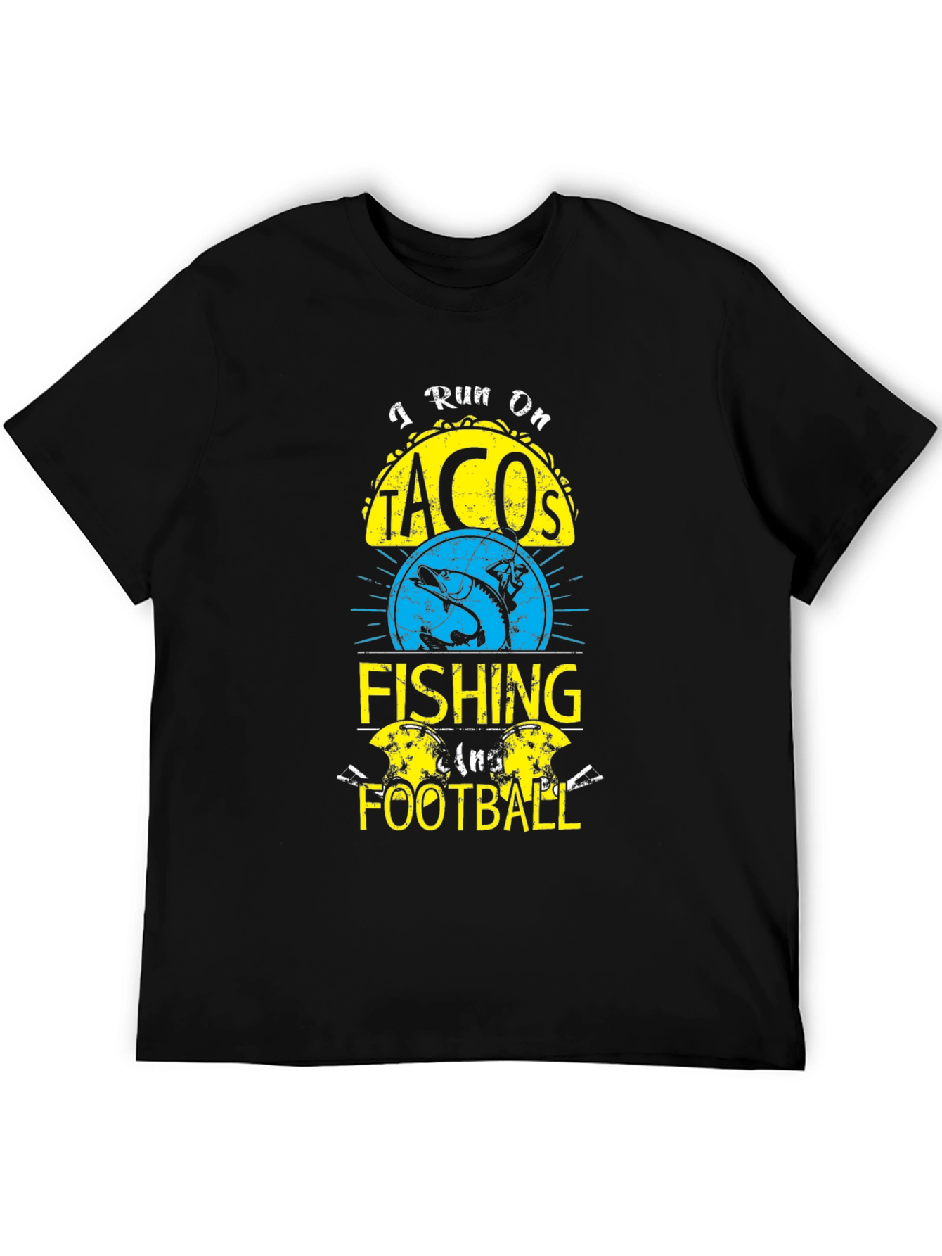 I Run On Tacos Fishing and Football T-Shirt