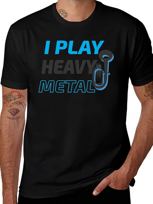 I Play Heavy Metal T-Shirt - Funny Musician Tee