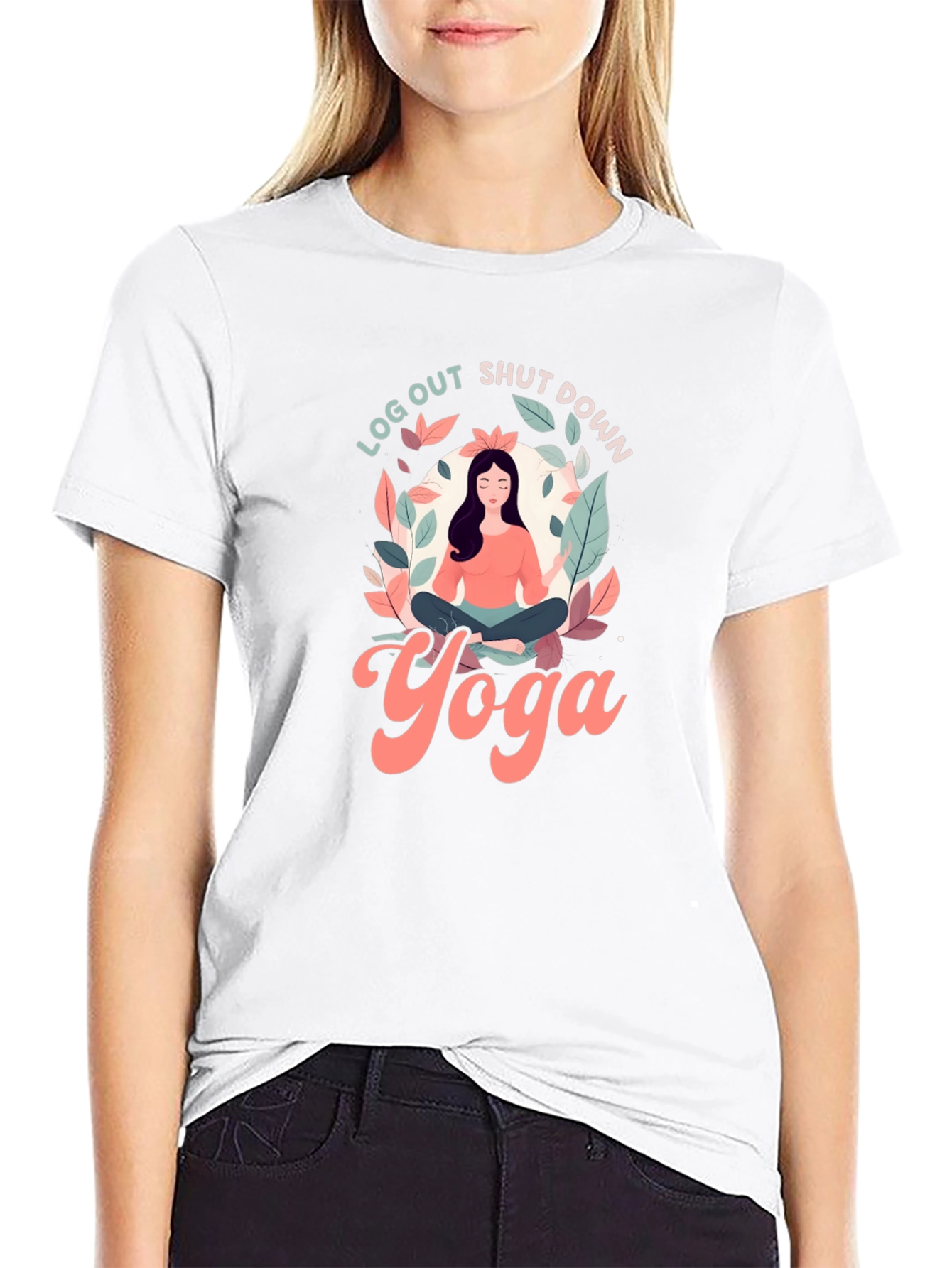 Log Out Shut Down Yoga T-Shirt