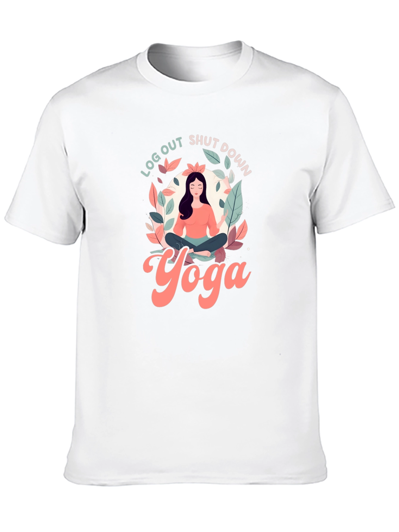 Log Out Shut Down Yoga T-Shirt