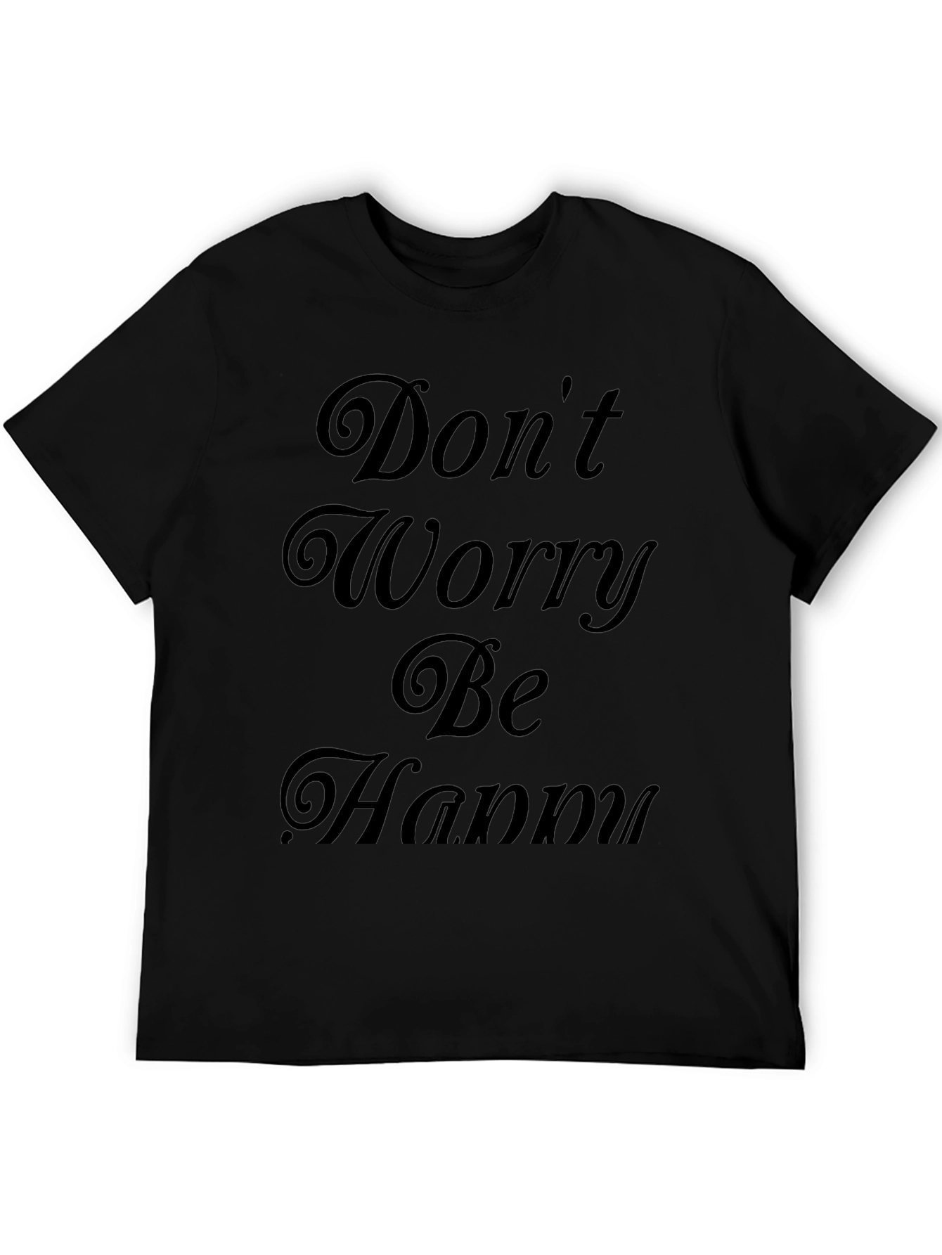 Dont Worry Be Happy Graphic Tee