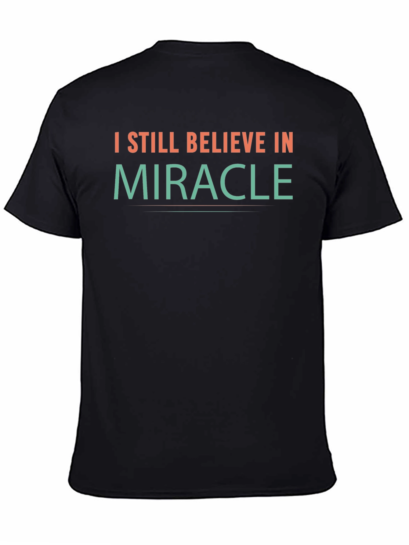 Believe in Miracle T-Shirt
