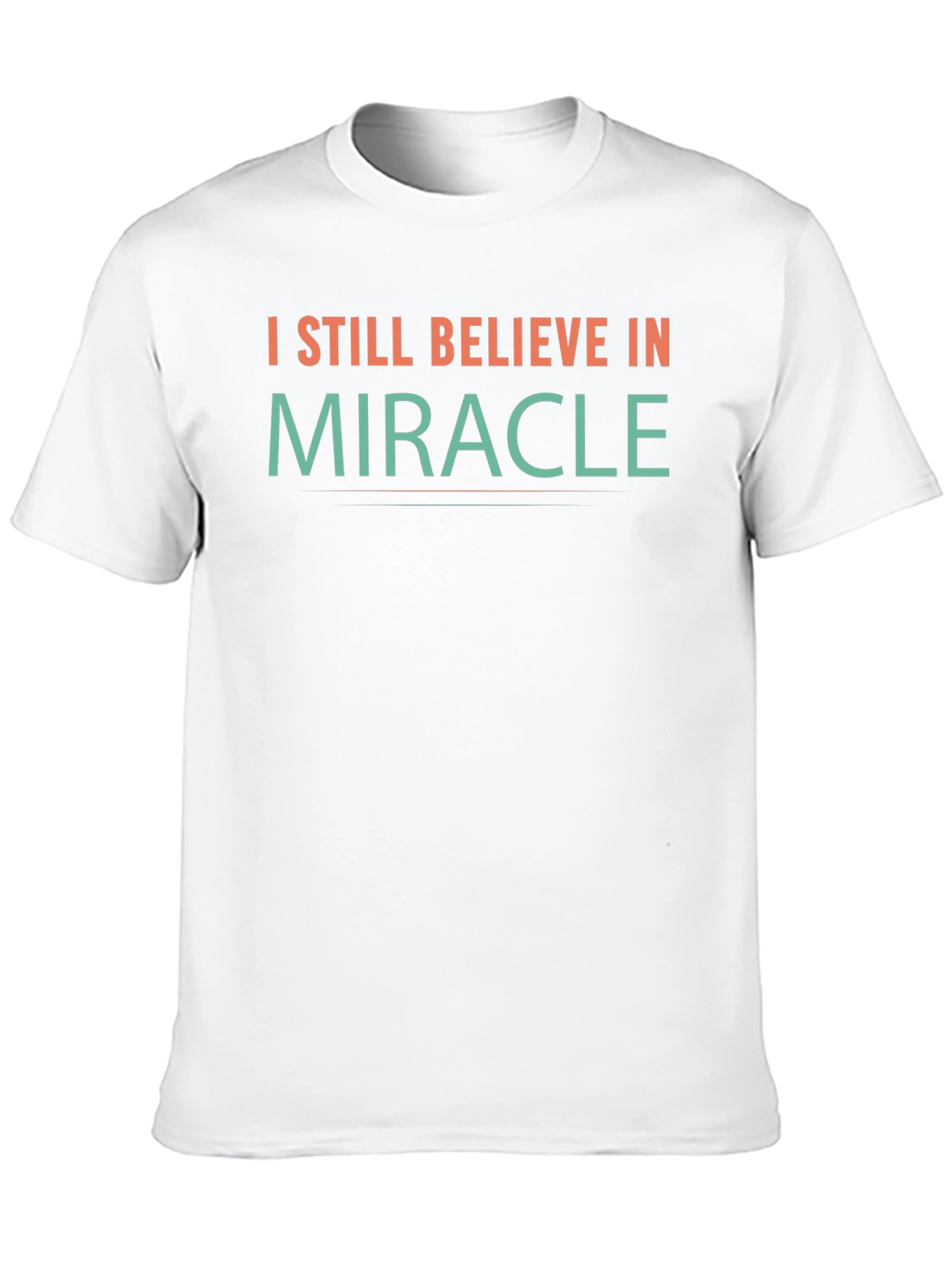 Believe in Miracle T-Shirt