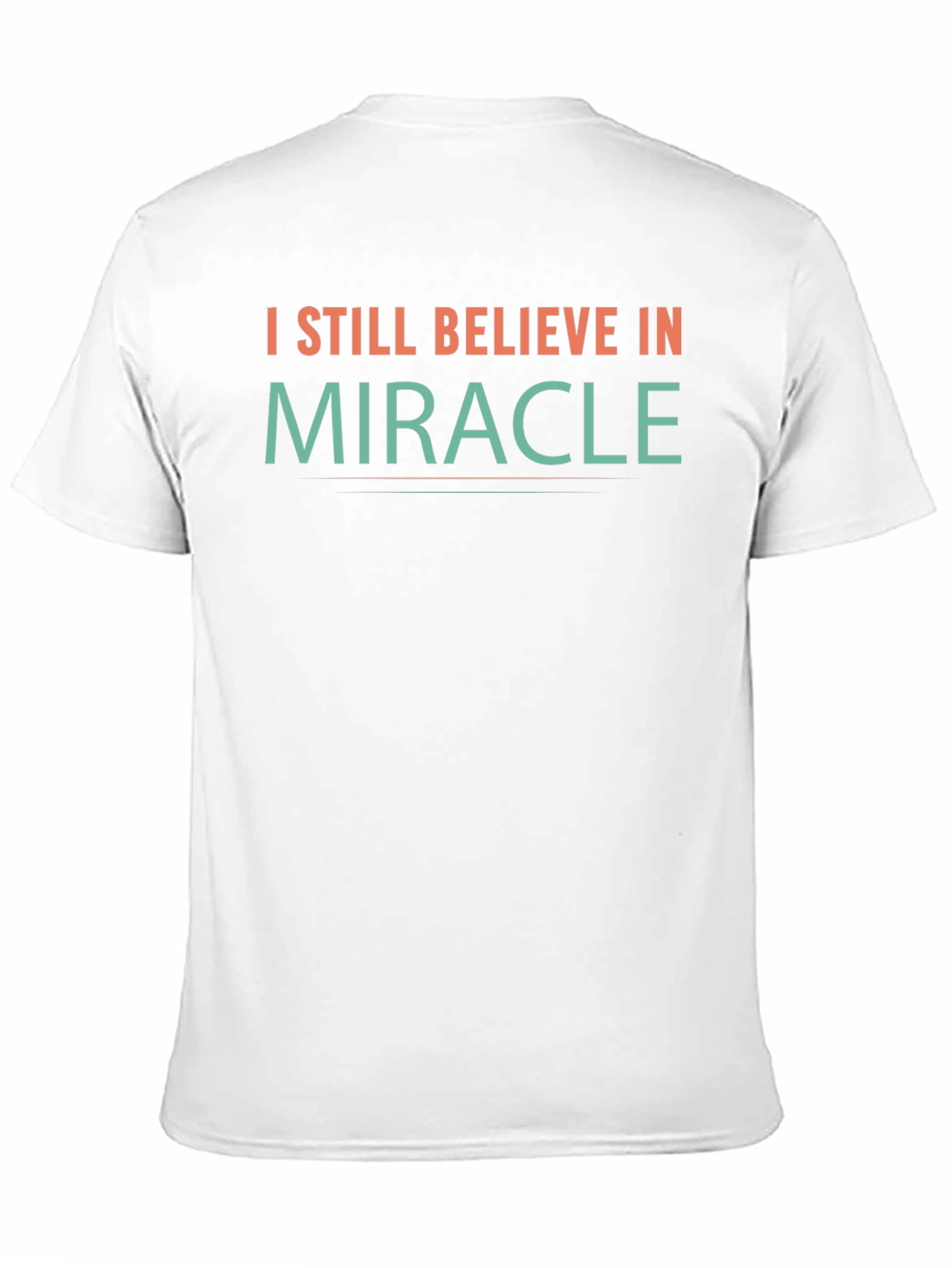 Believe in Miracle T-Shirt