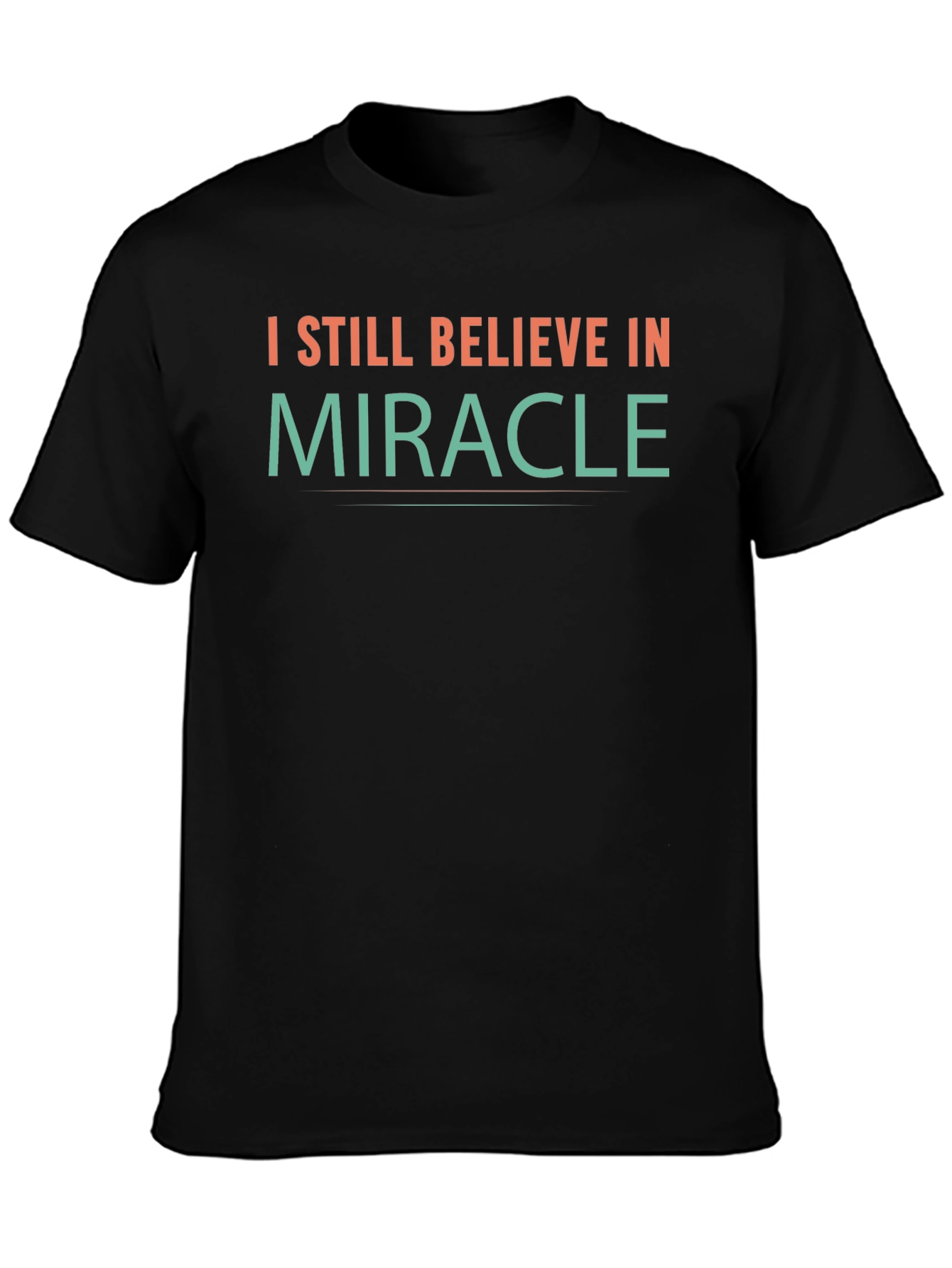 Believe in Miracle T-Shirt