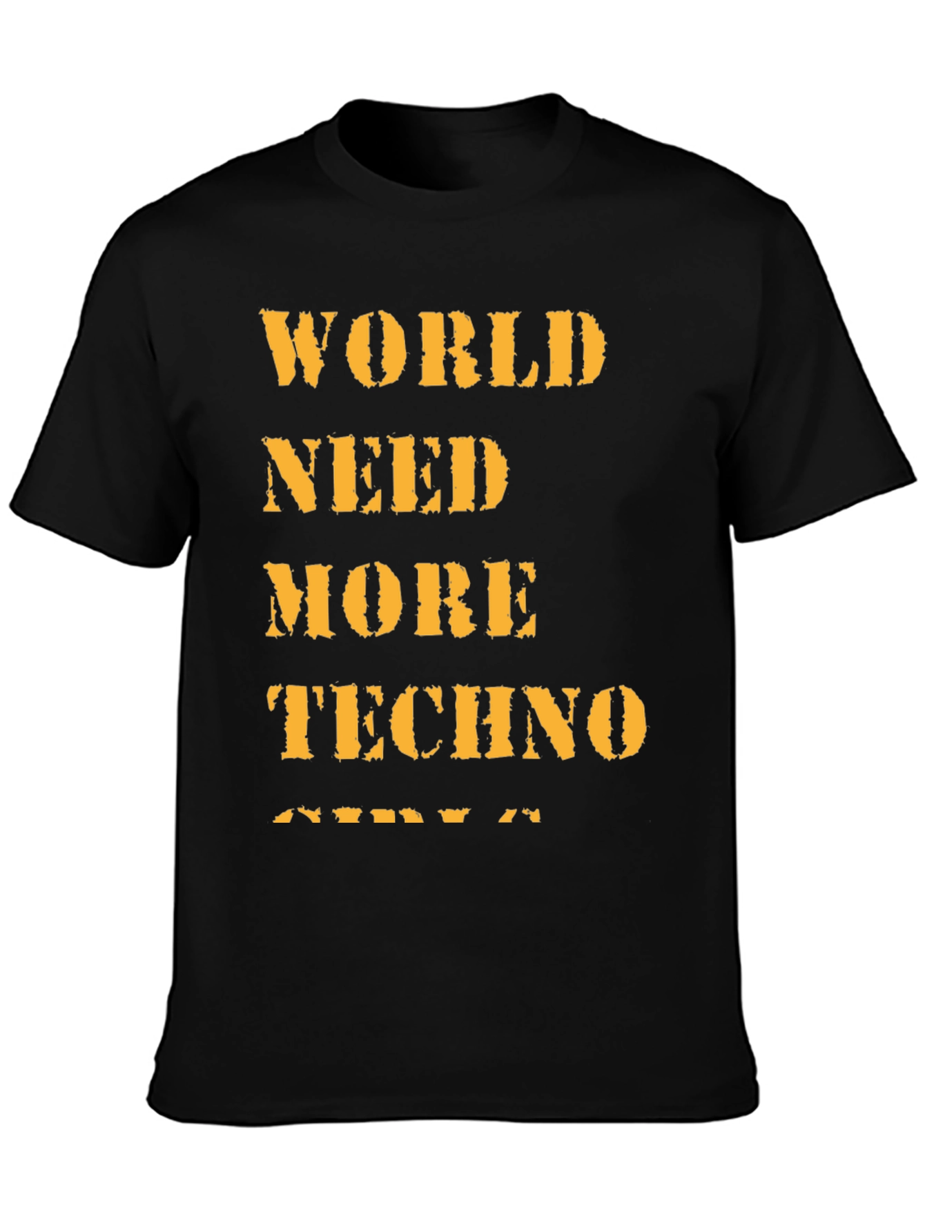 World Need More Techno Black T-Shirt